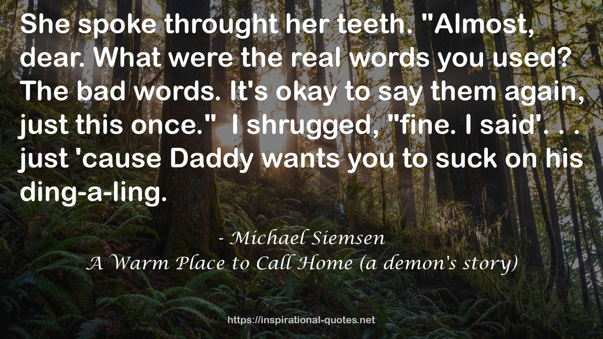 A Warm Place to Call Home (a demon's story) QUOTES