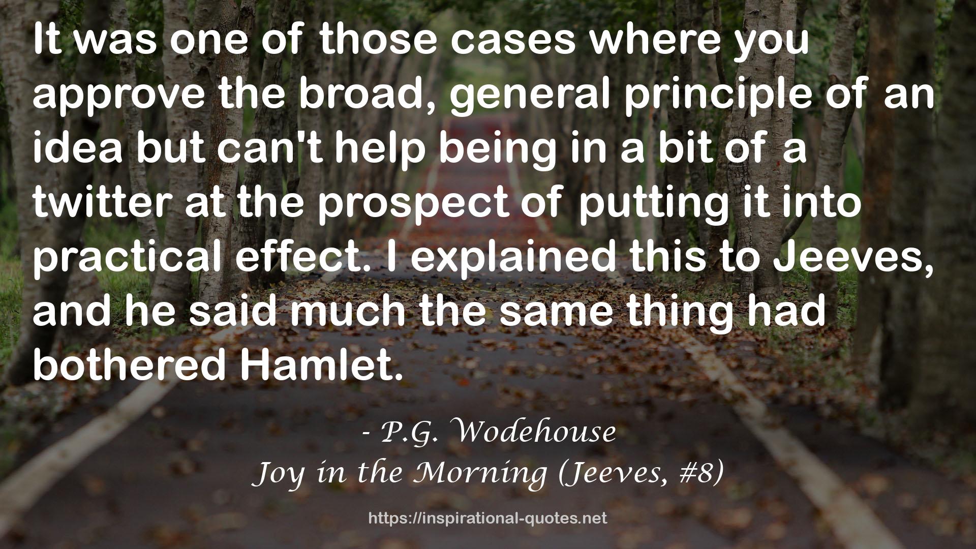 Joy in the Morning (Jeeves, #8) QUOTES