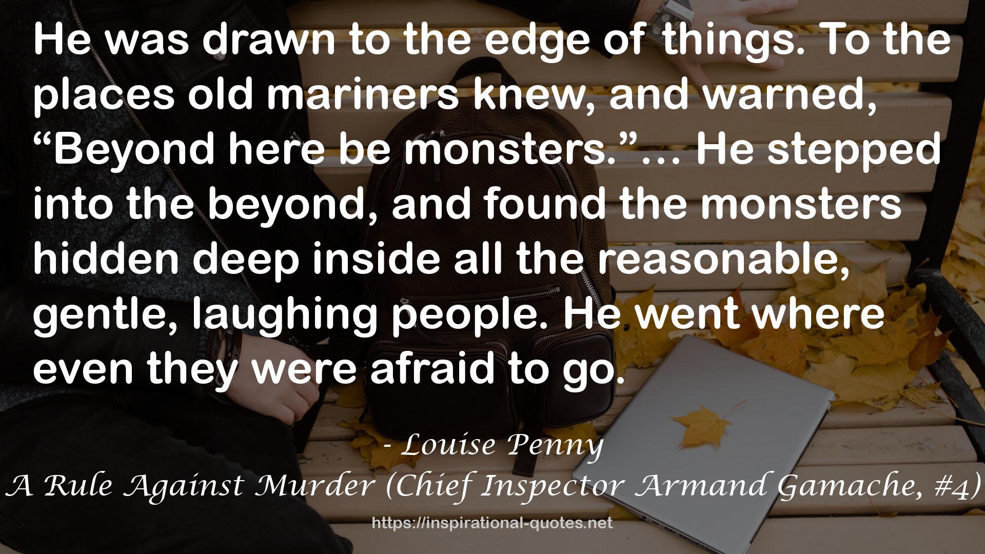 A Rule Against Murder (Chief Inspector Armand Gamache, #4) QUOTES