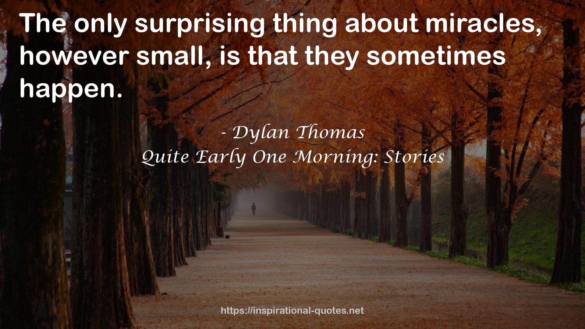 Quite Early One Morning: Stories QUOTES