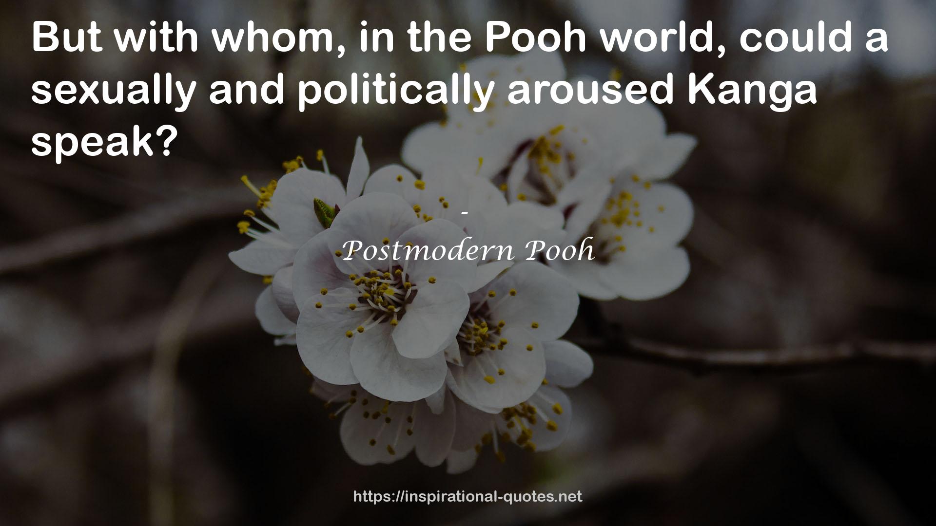 Postmodern Pooh QUOTES