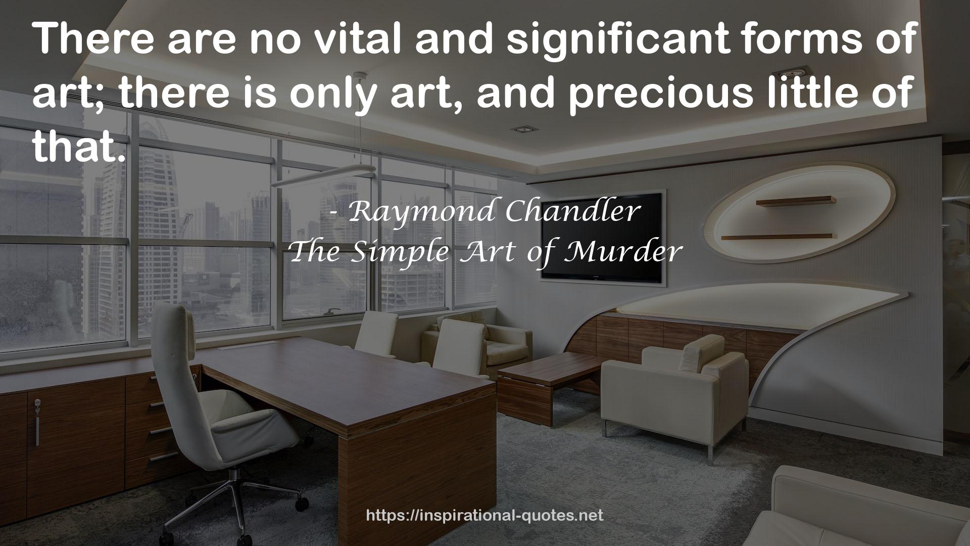 The Simple Art of Murder QUOTES