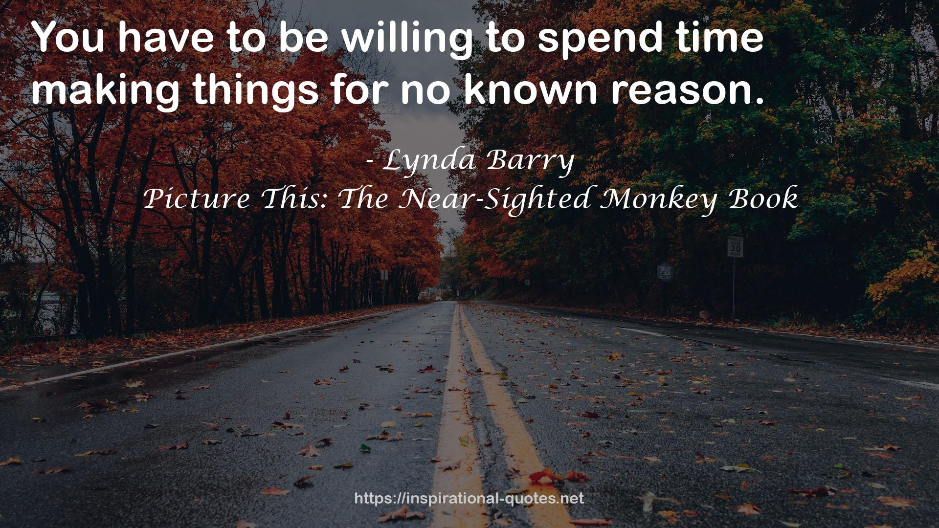 Picture This: The Near-Sighted Monkey Book QUOTES