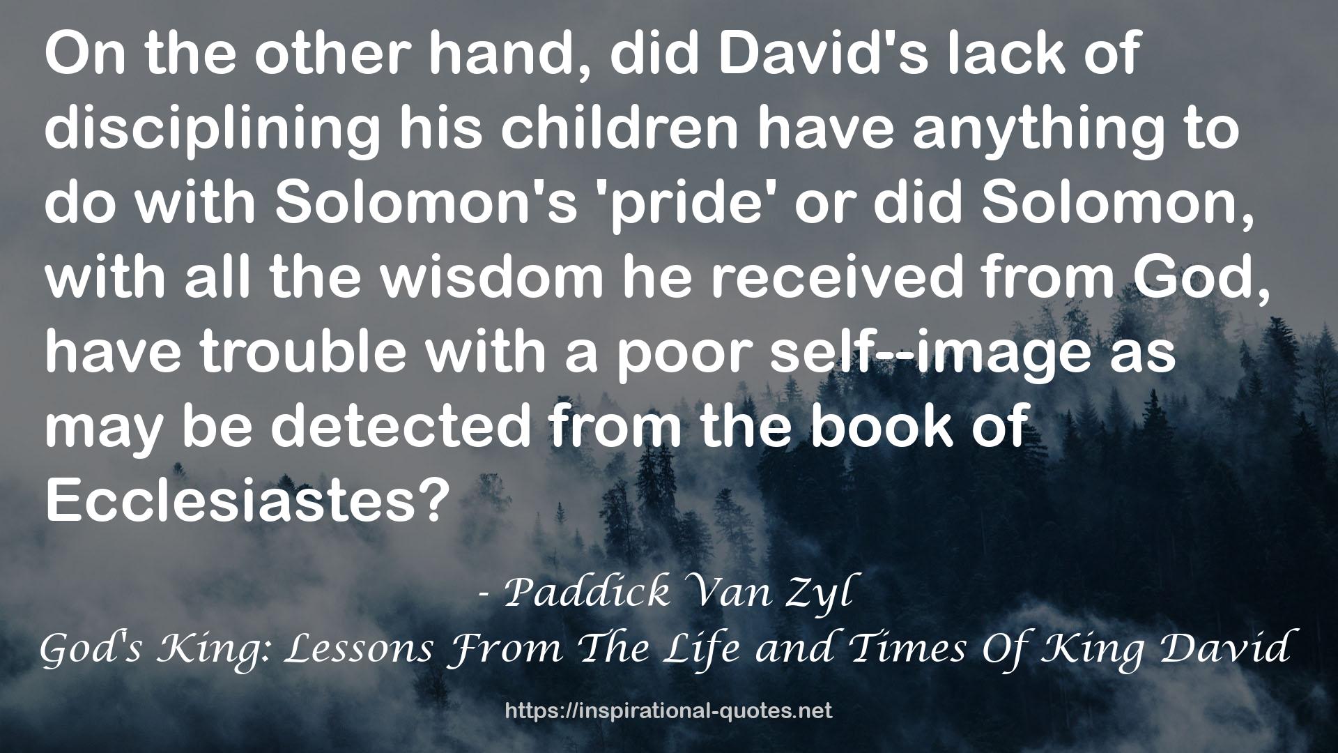 God's King: Lessons From The Life and Times Of King David QUOTES