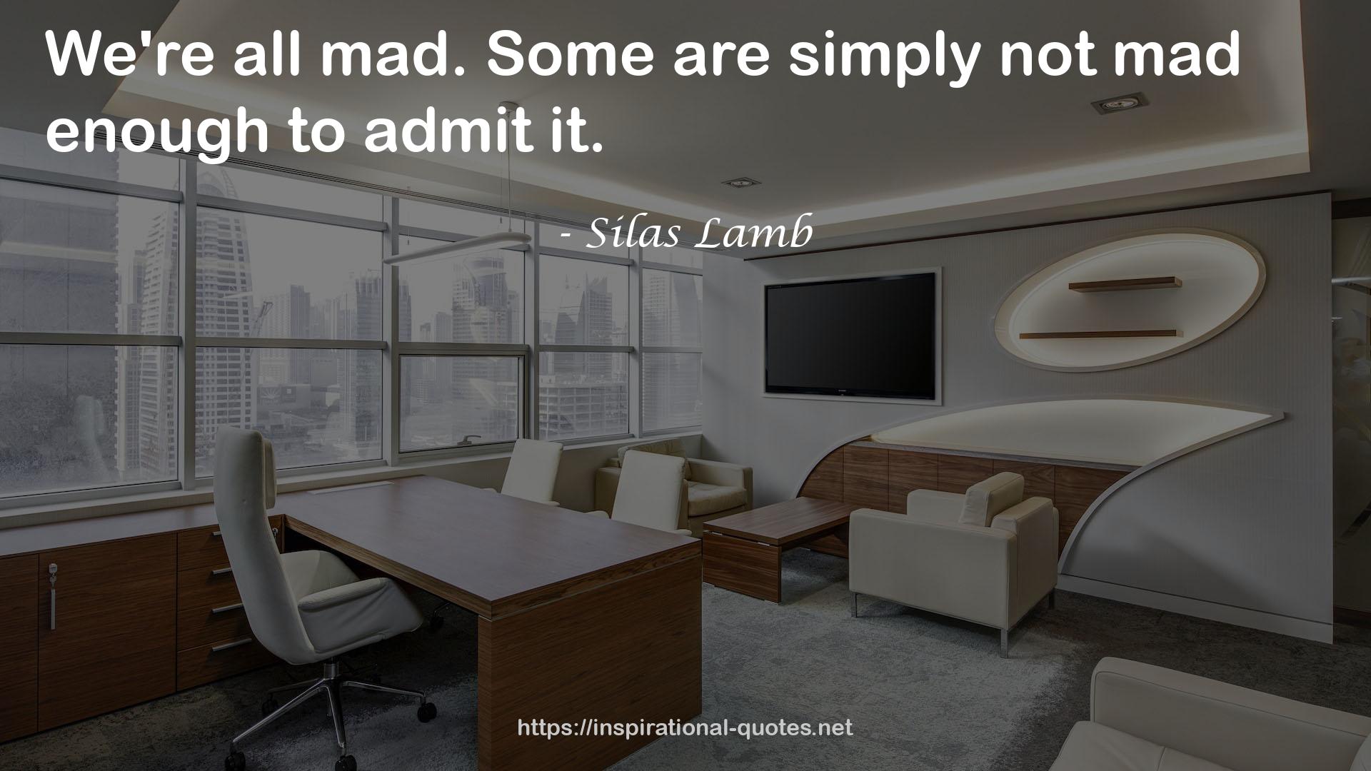 Silas Lamb QUOTES