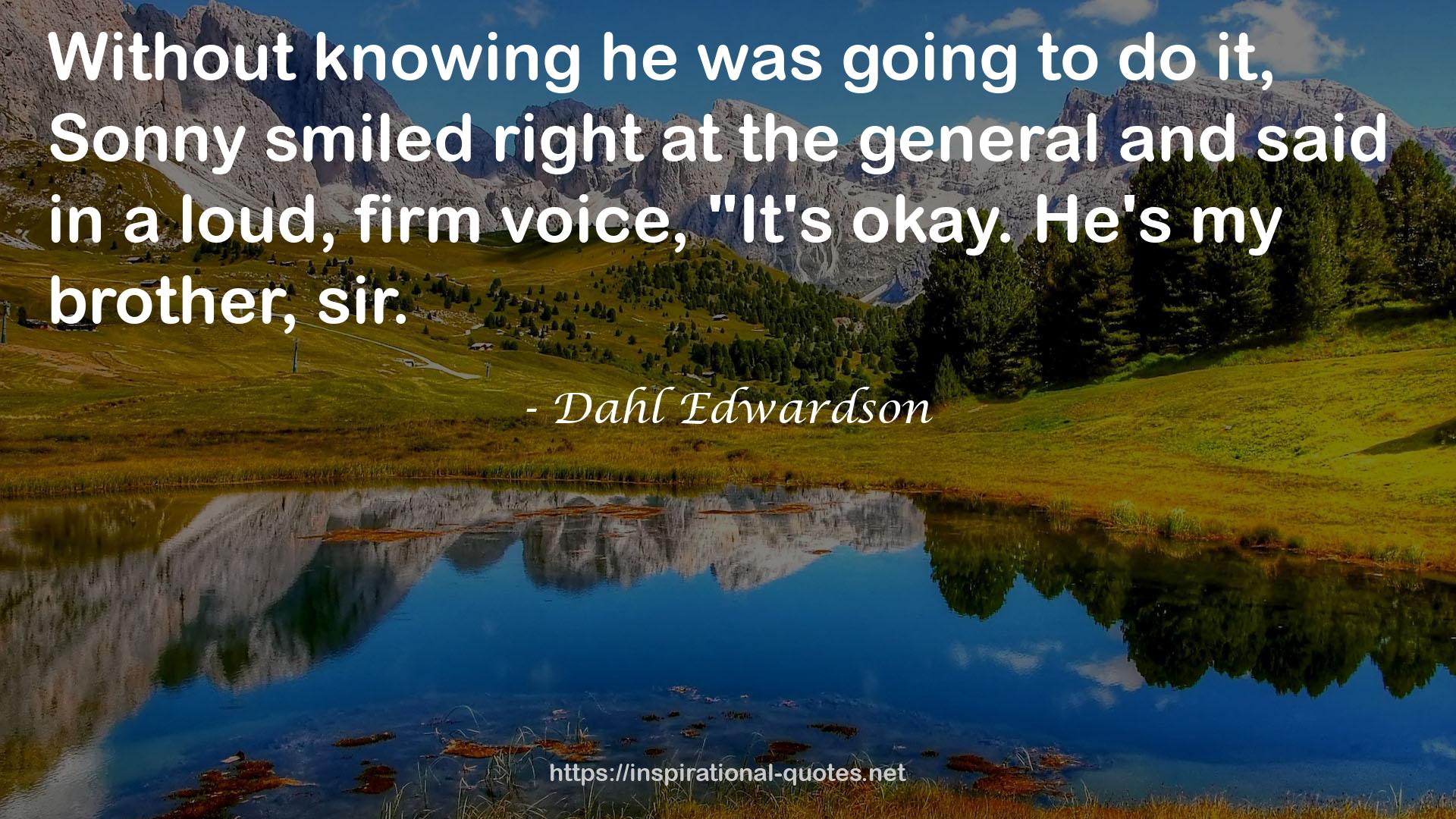 Dahl Edwardson QUOTES