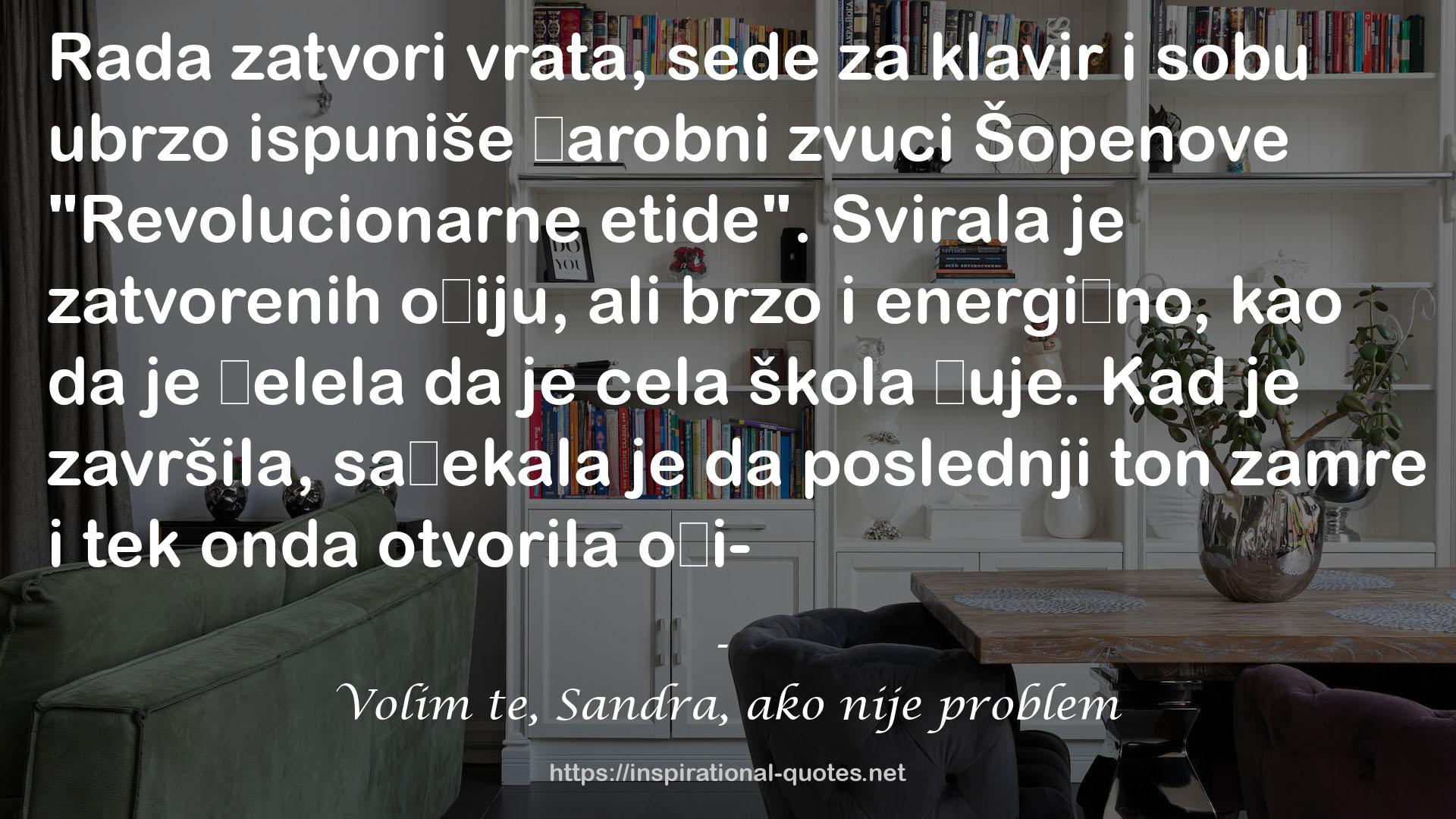 Volim te, Sandra, ako nije problem QUOTES