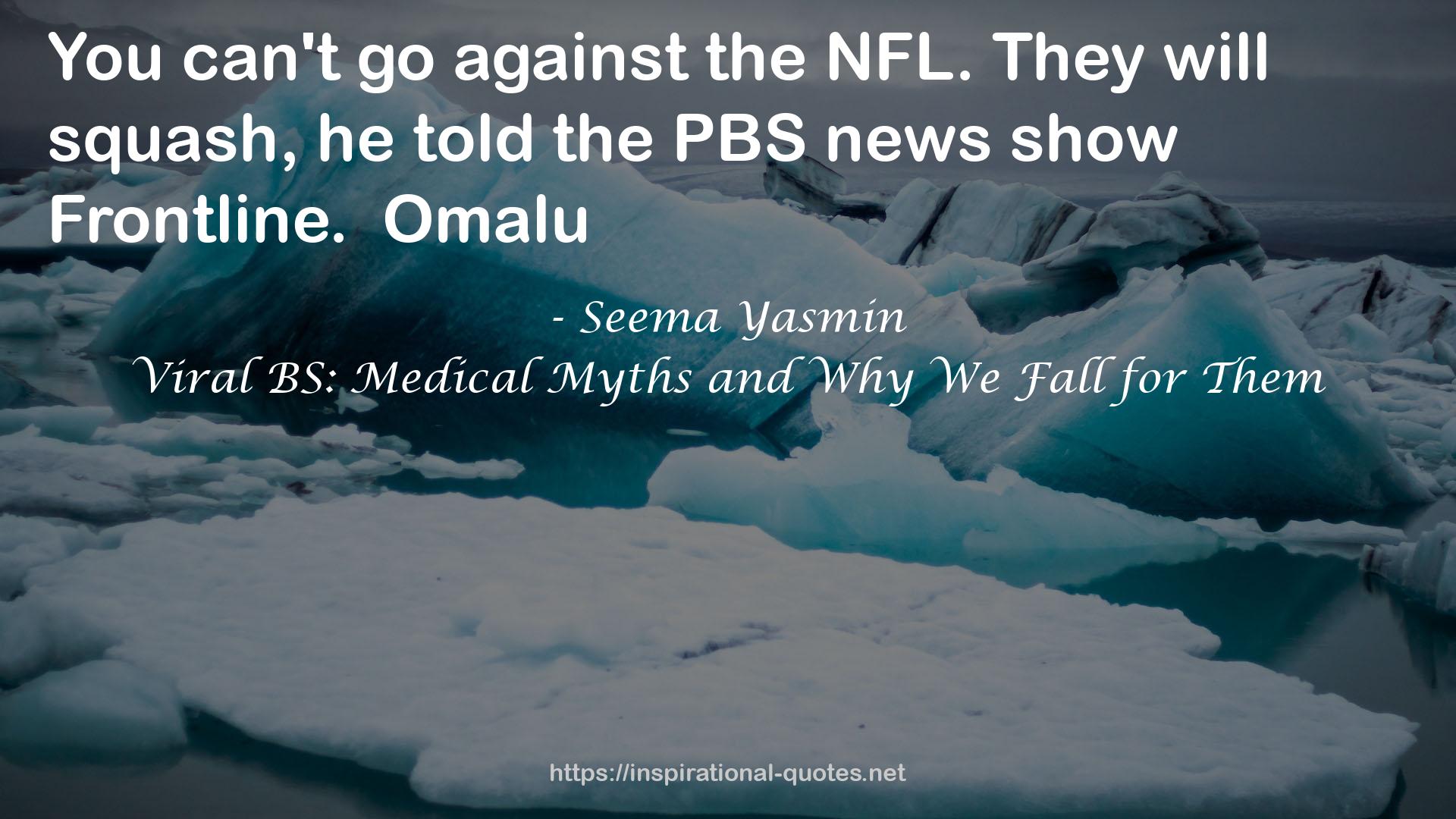 Viral BS: Medical Myths and Why We Fall for Them QUOTES