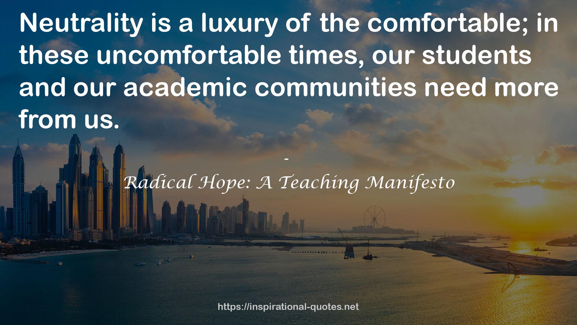 Radical Hope: A Teaching Manifesto QUOTES