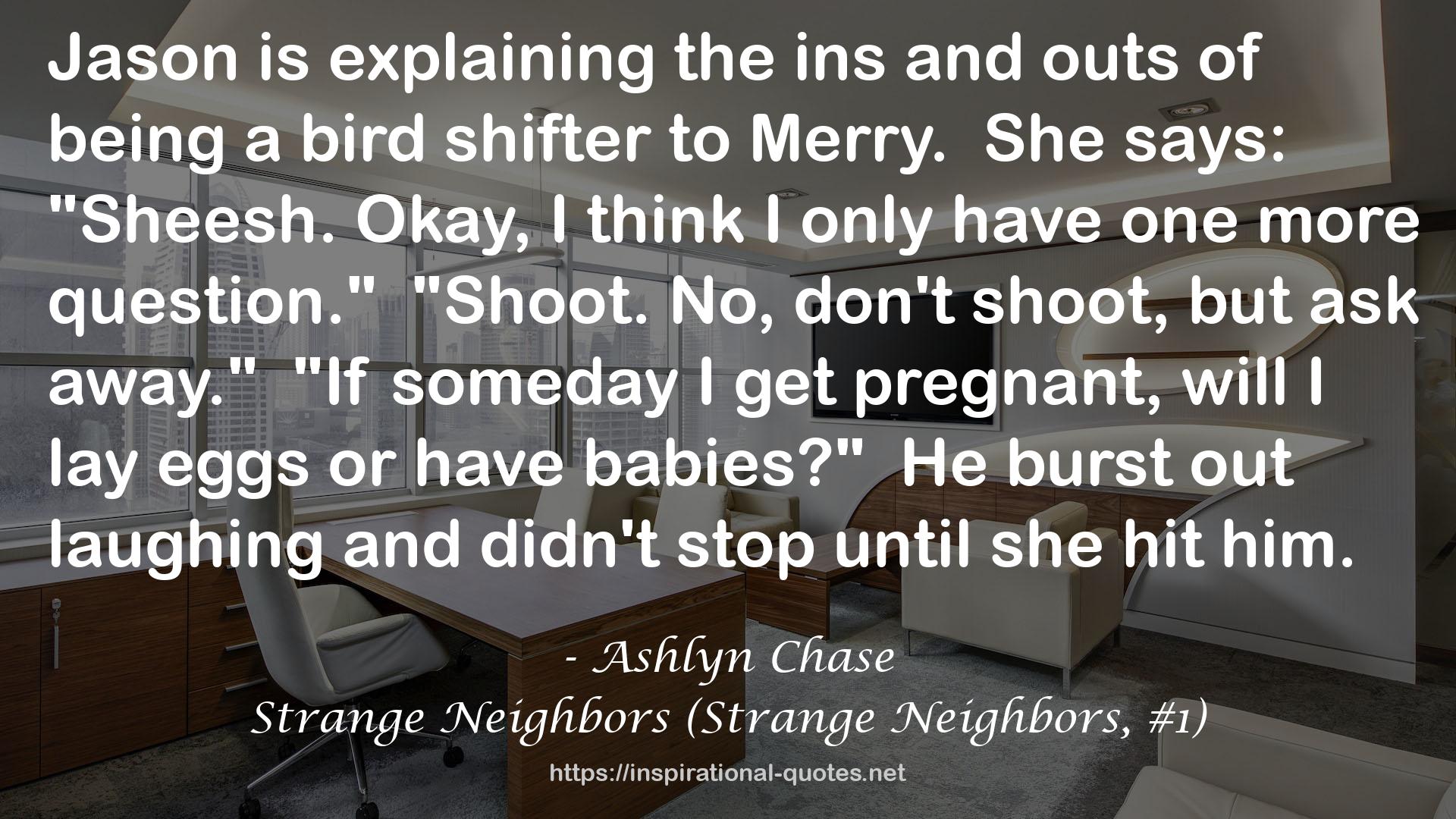 Strange Neighbors (Strange Neighbors, #1) QUOTES