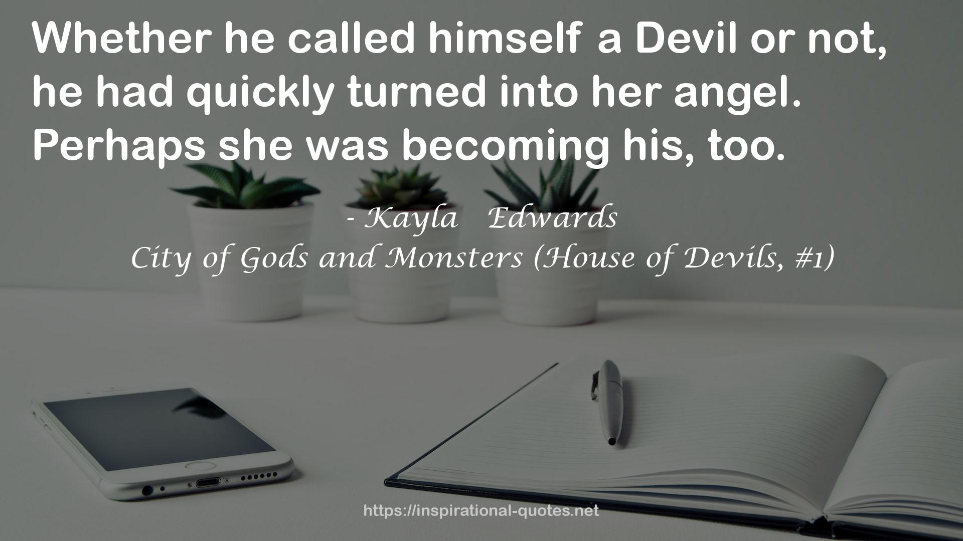 City of Gods and Monsters (House of Devils, #1) QUOTES