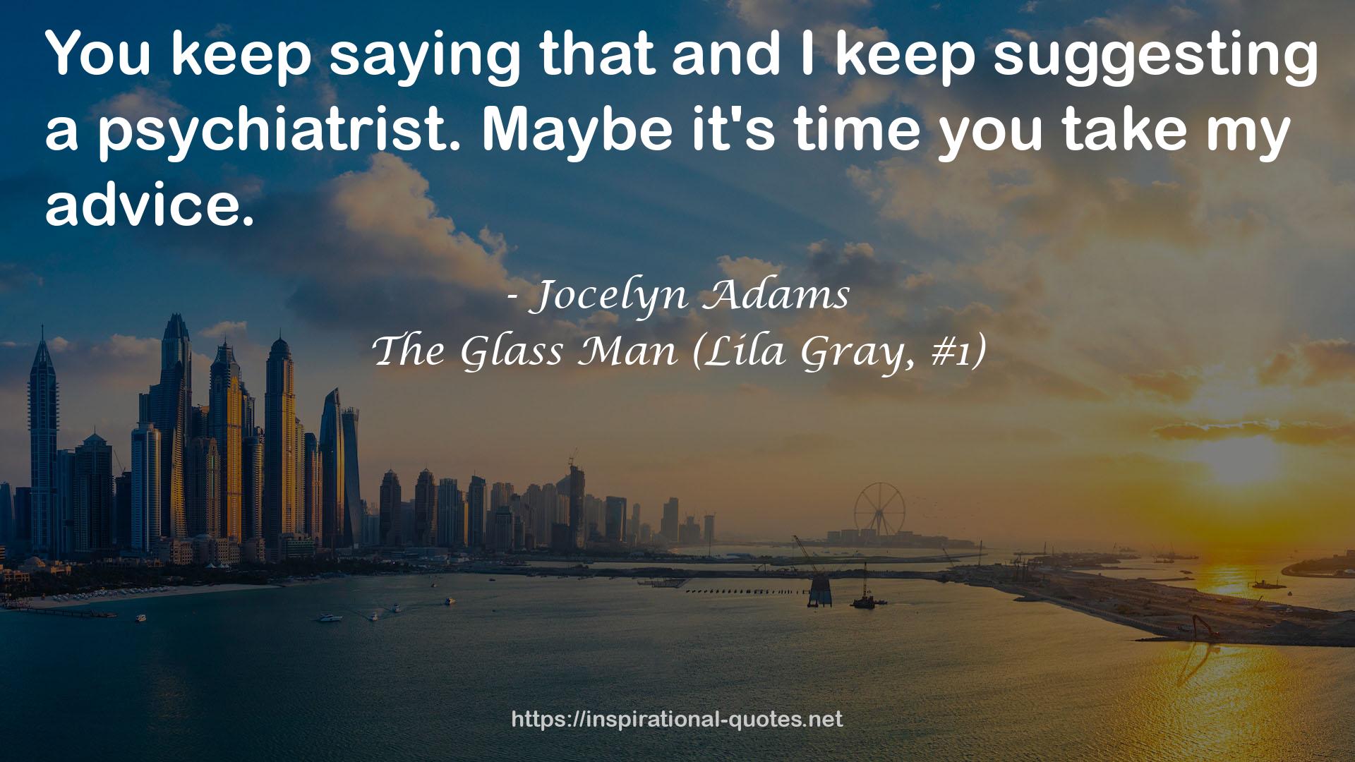 The Glass Man (Lila Gray, #1) QUOTES