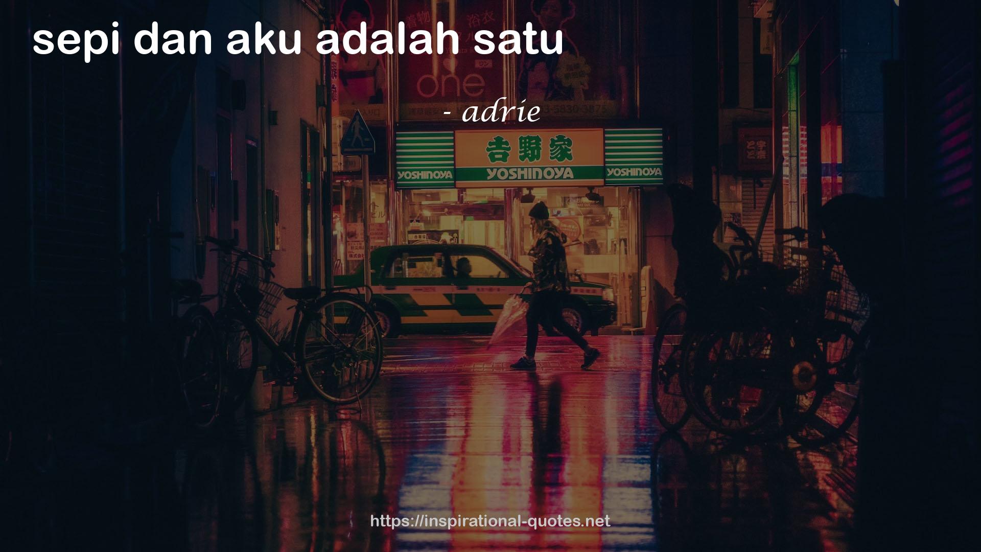 adrie QUOTES