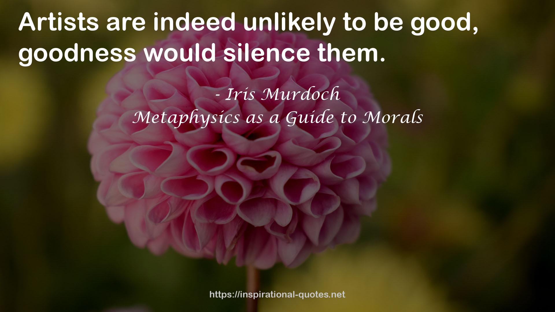 Metaphysics as a Guide to Morals QUOTES