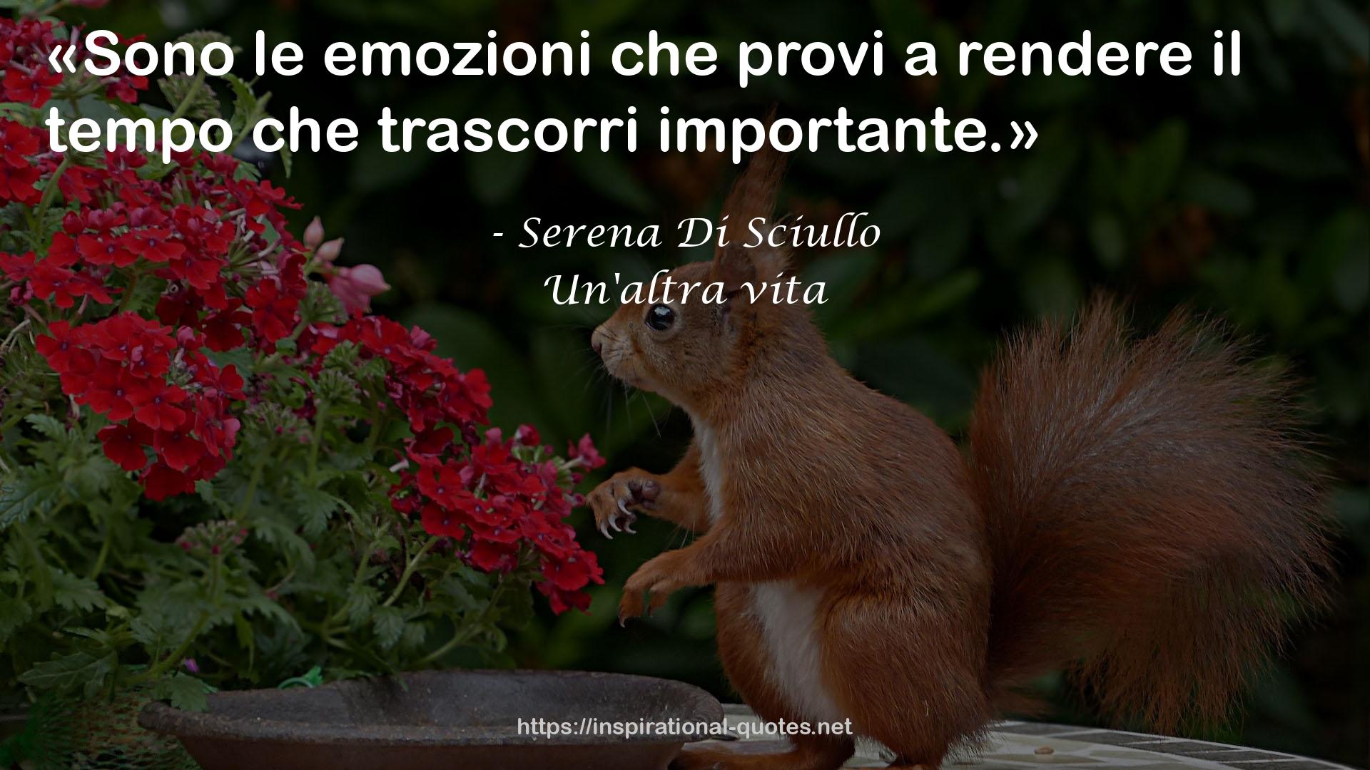 Un'altra vita QUOTES