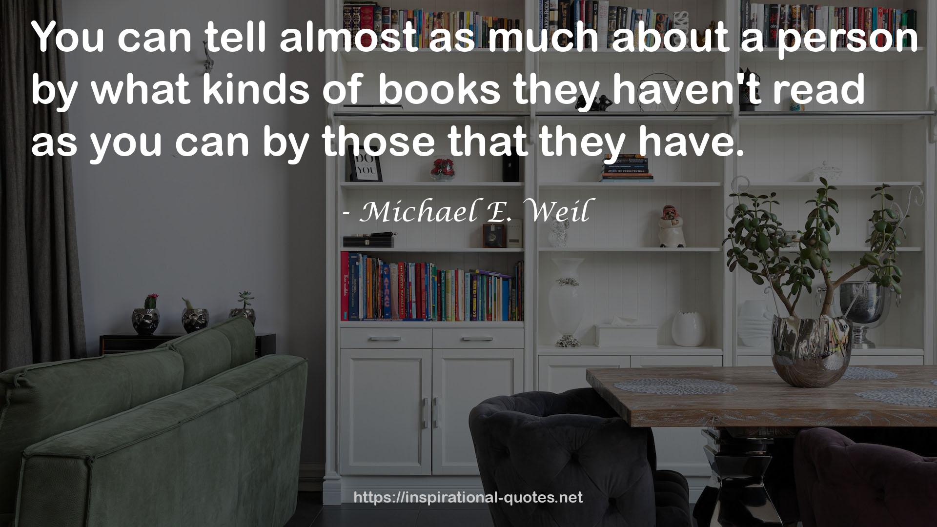 Michael E. Weil QUOTES