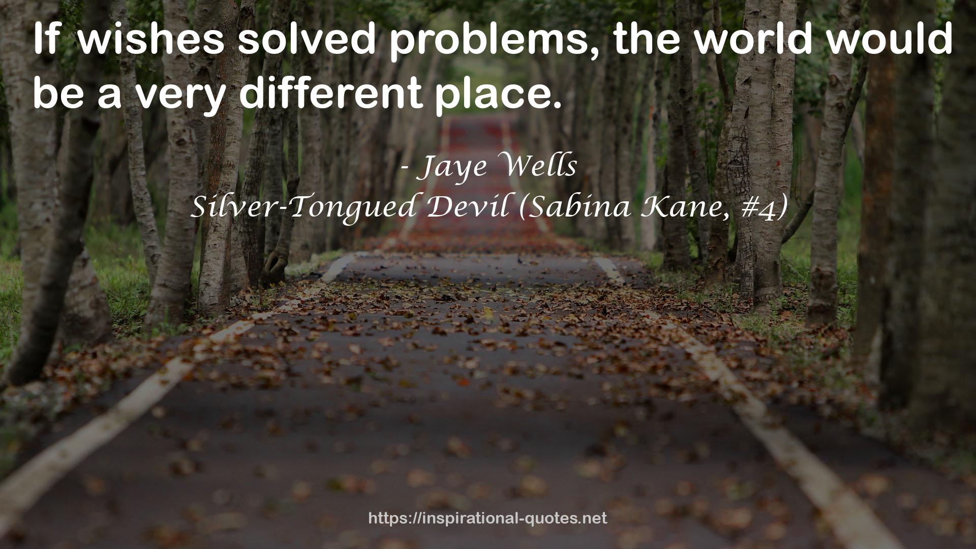 Silver-Tongued Devil (Sabina Kane, #4) QUOTES