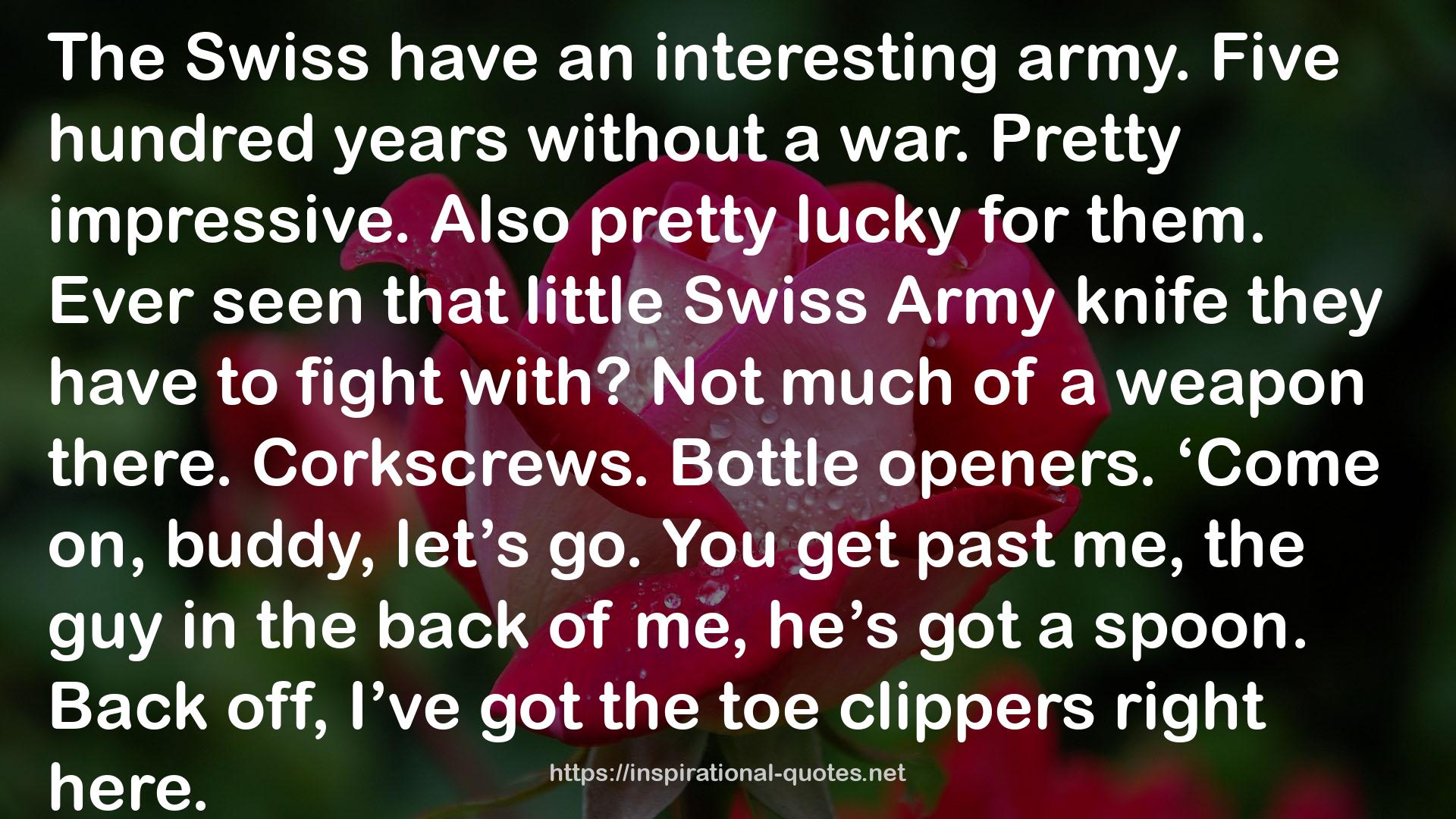 Swiss Army  QUOTES