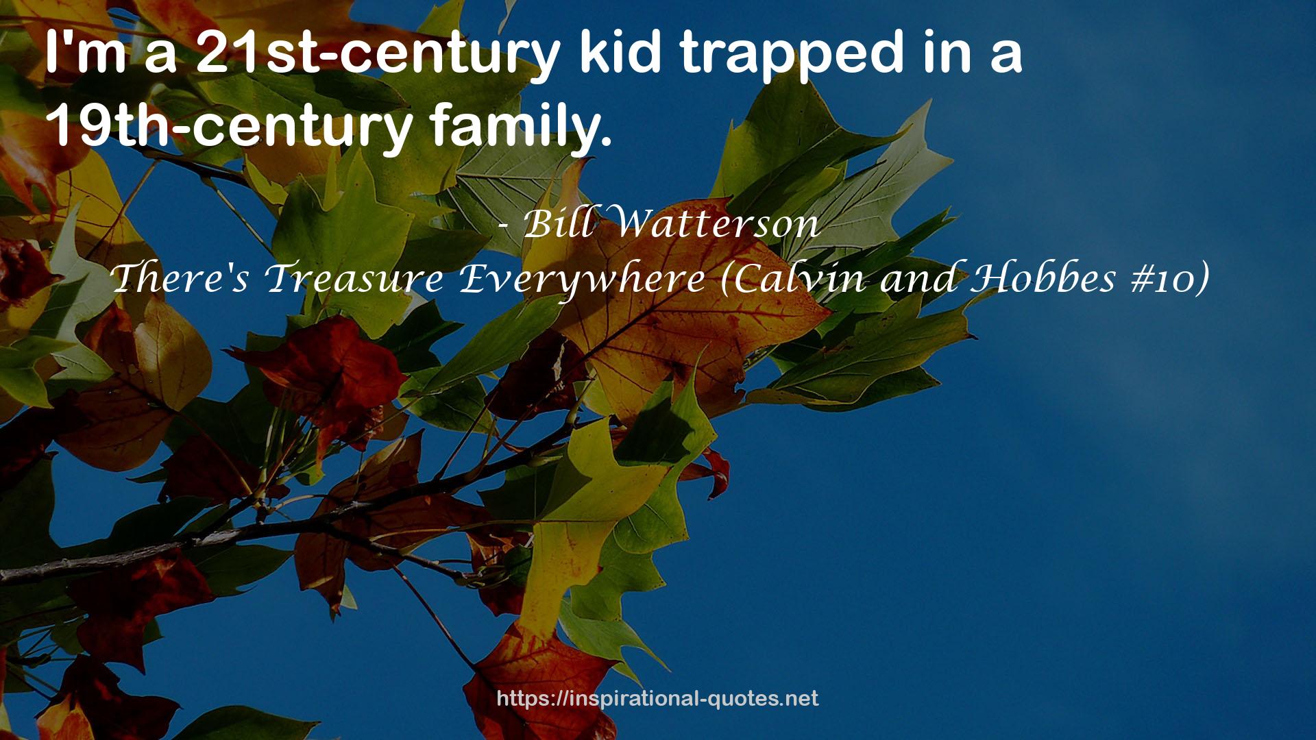 a 21st-century kid  QUOTES