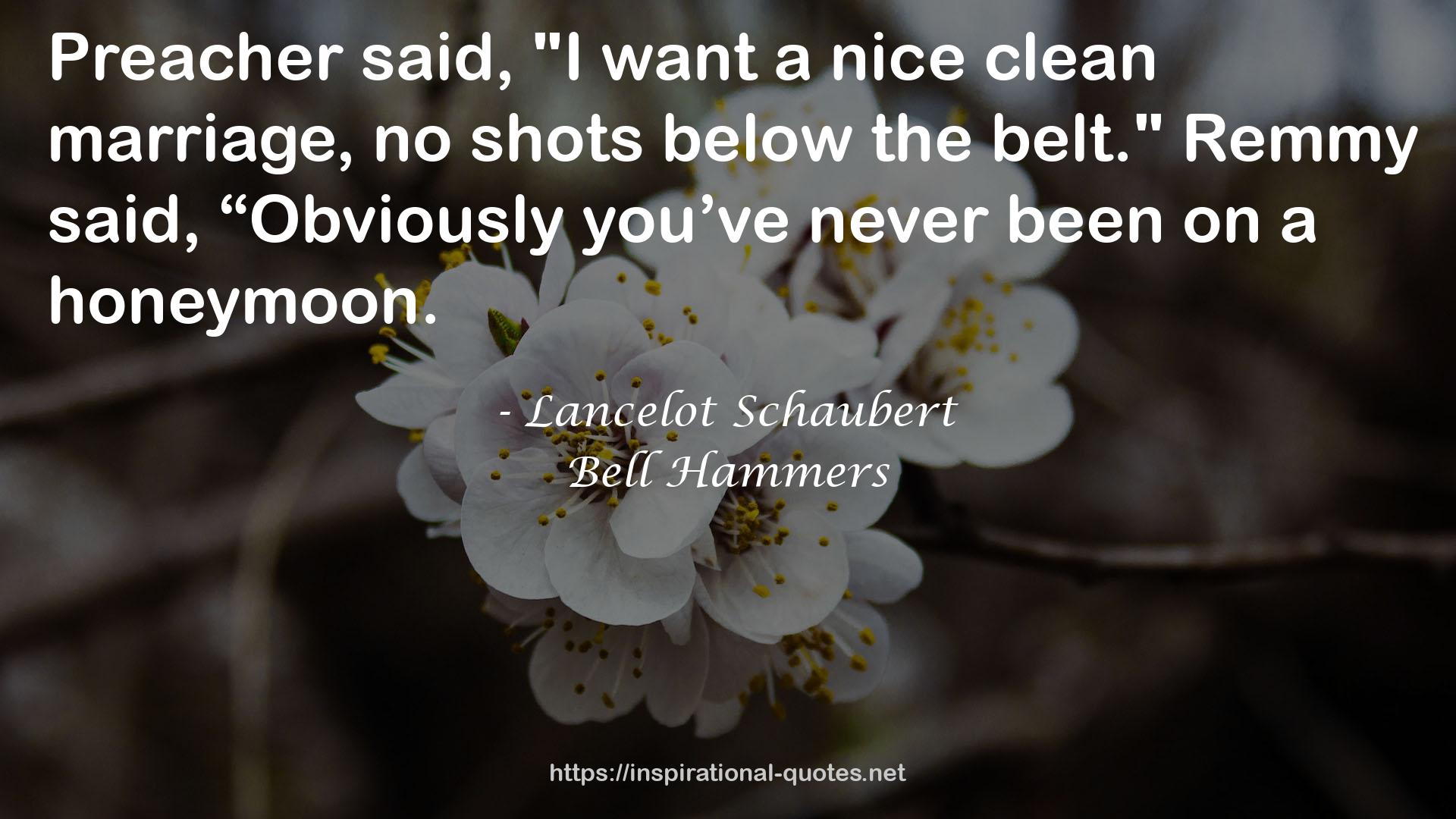 Lancelot Schaubert QUOTES