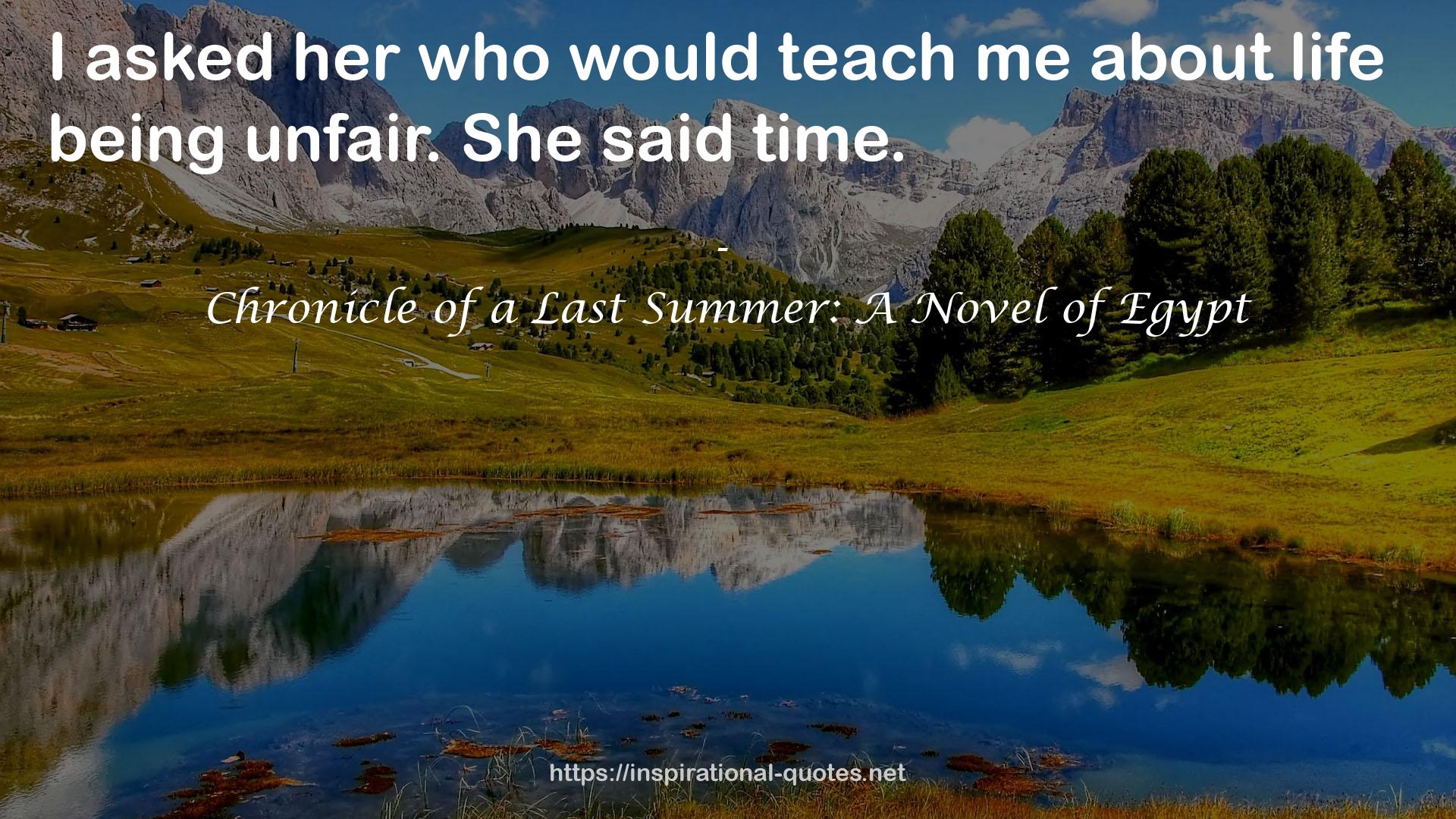 Chronicle of a Last Summer: A Novel of Egypt QUOTES