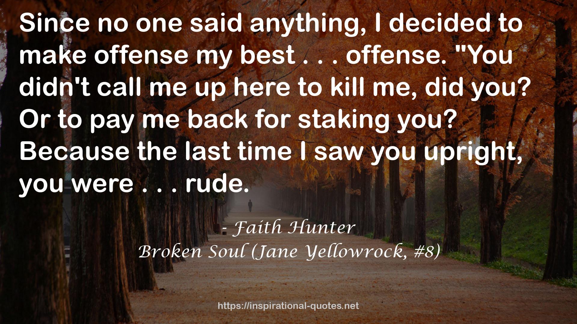 Broken Soul (Jane Yellowrock, #8) QUOTES