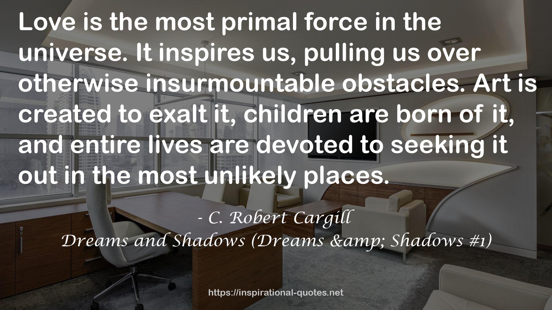 Dreams and Shadows (Dreams & Shadows #1) QUOTES