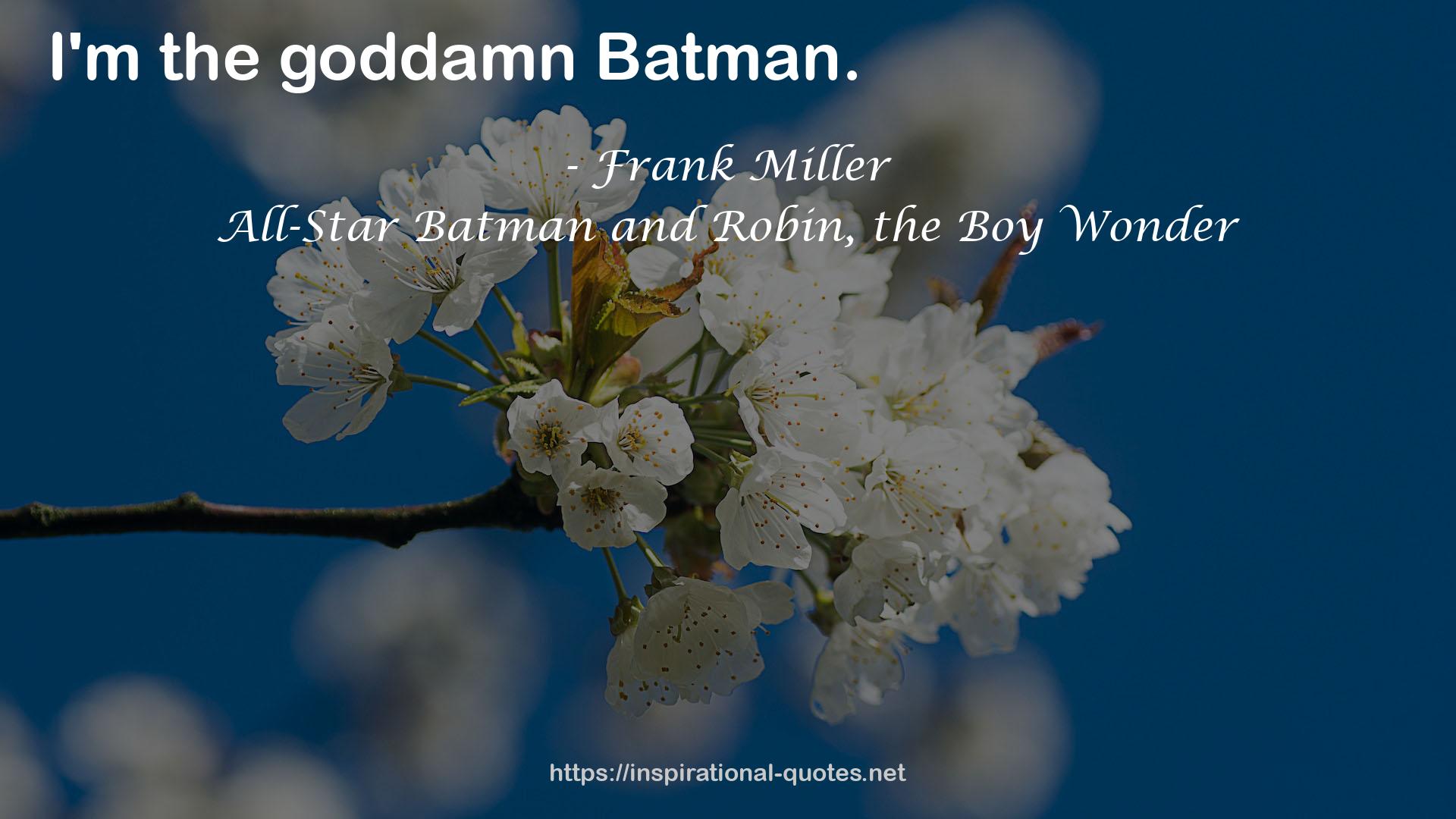 All-Star Batman and Robin, the Boy Wonder QUOTES