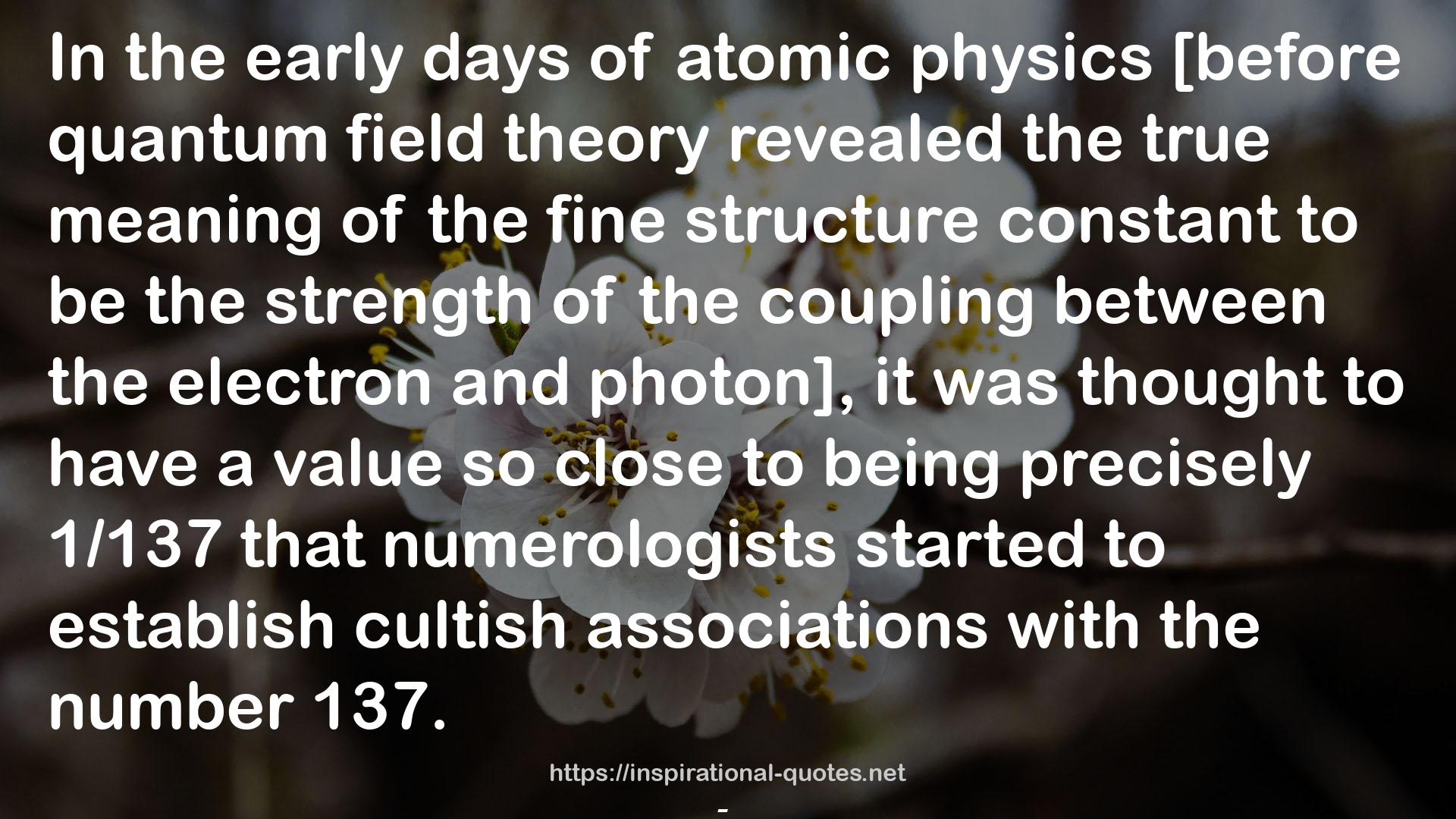 Deep Down Things: The Breathtaking Beauty of Particle Physics QUOTES