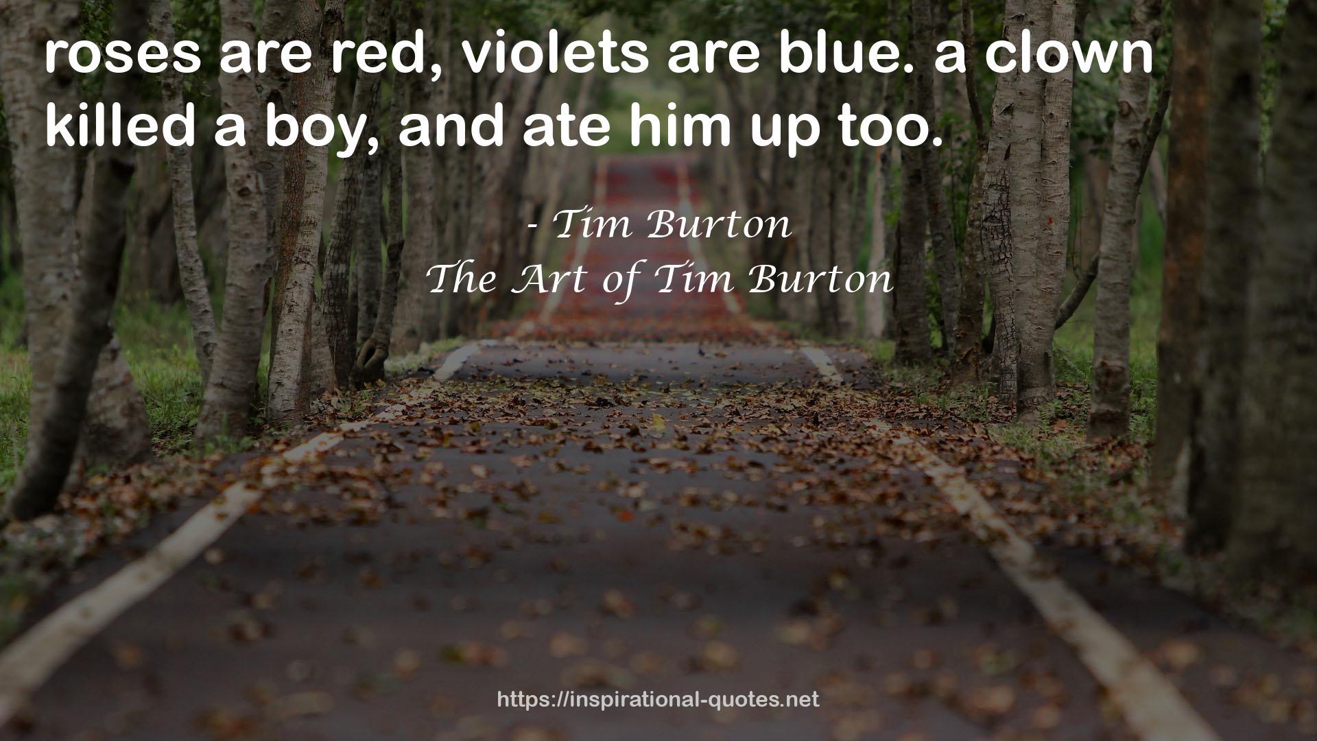 The Art of Tim Burton QUOTES