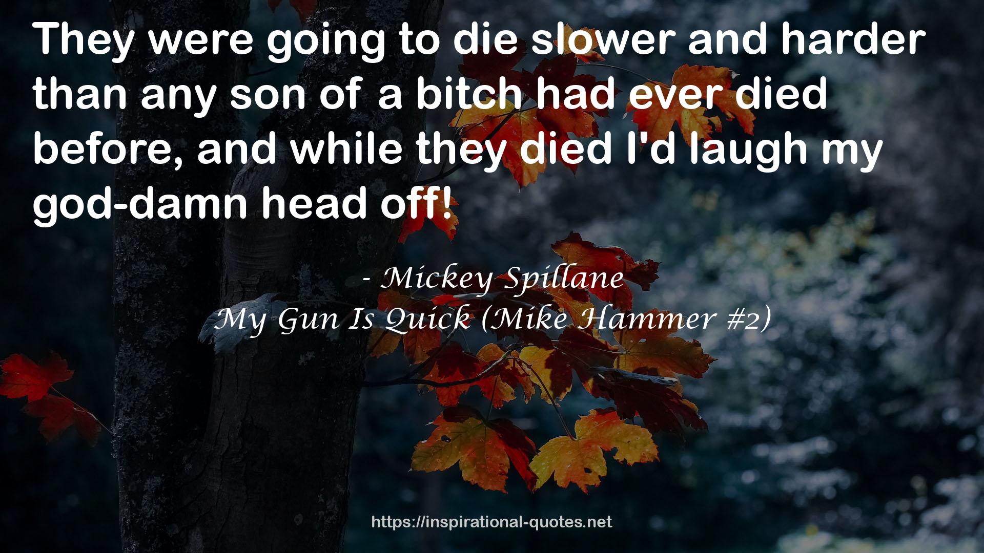 My Gun Is Quick (Mike Hammer #2) QUOTES