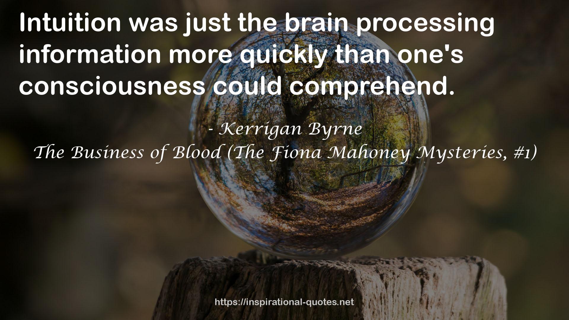 The Business of Blood (The Fiona Mahoney Mysteries, #1) QUOTES