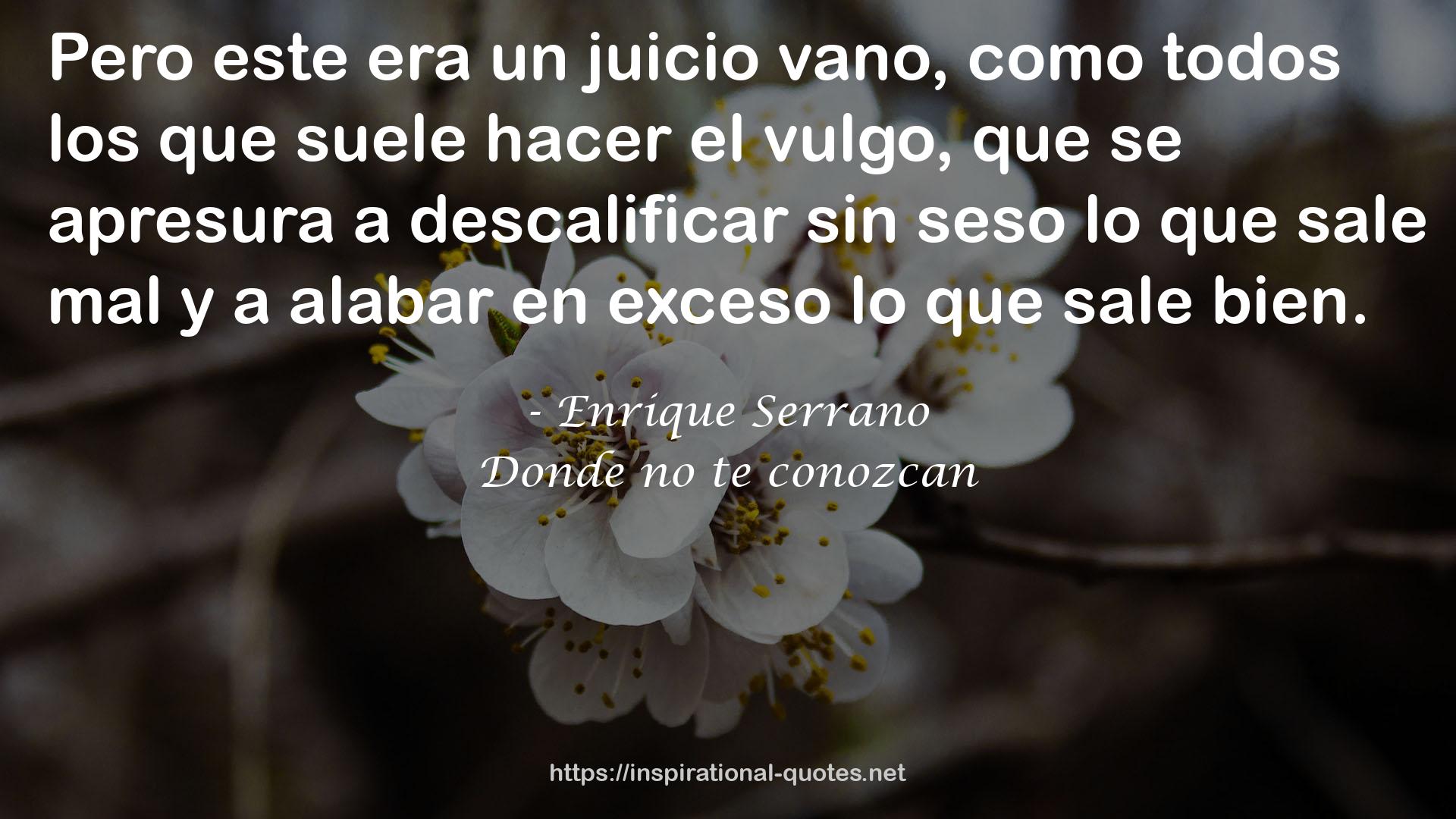 Enrique Serrano QUOTES