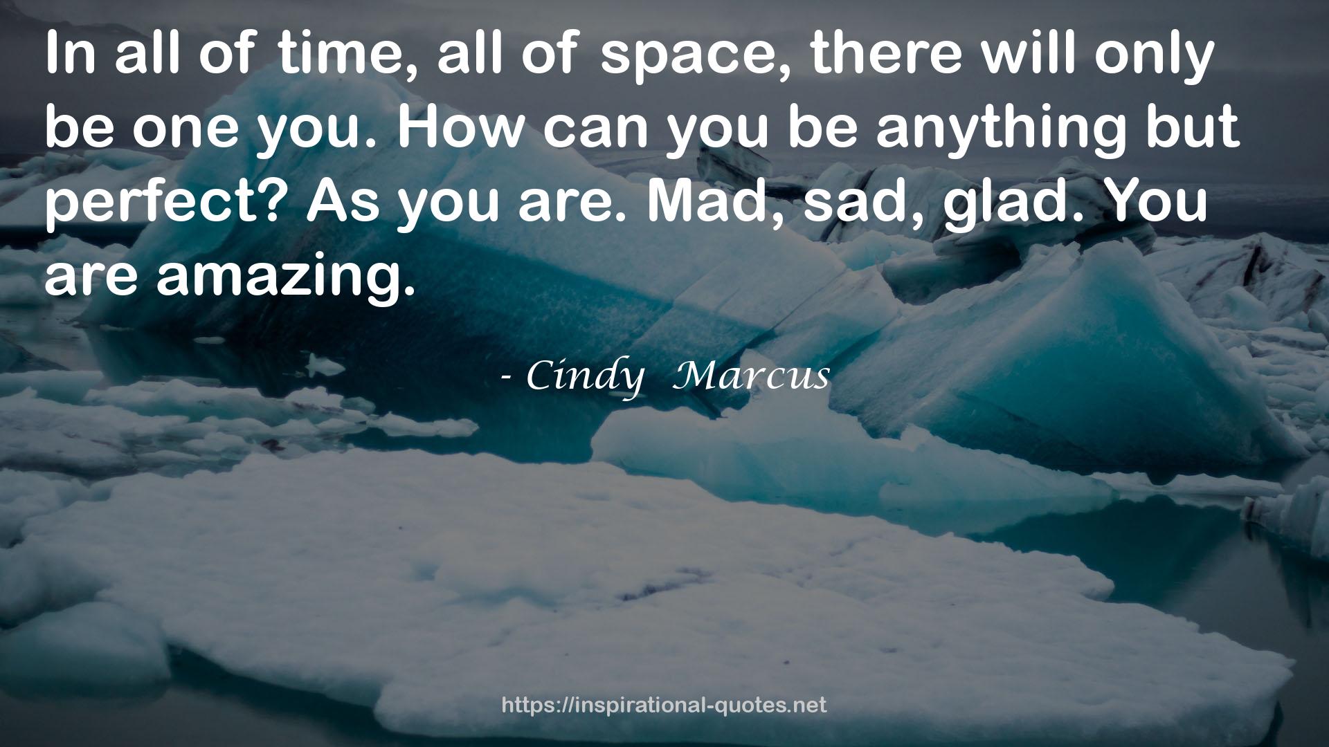 Cindy  Marcus QUOTES