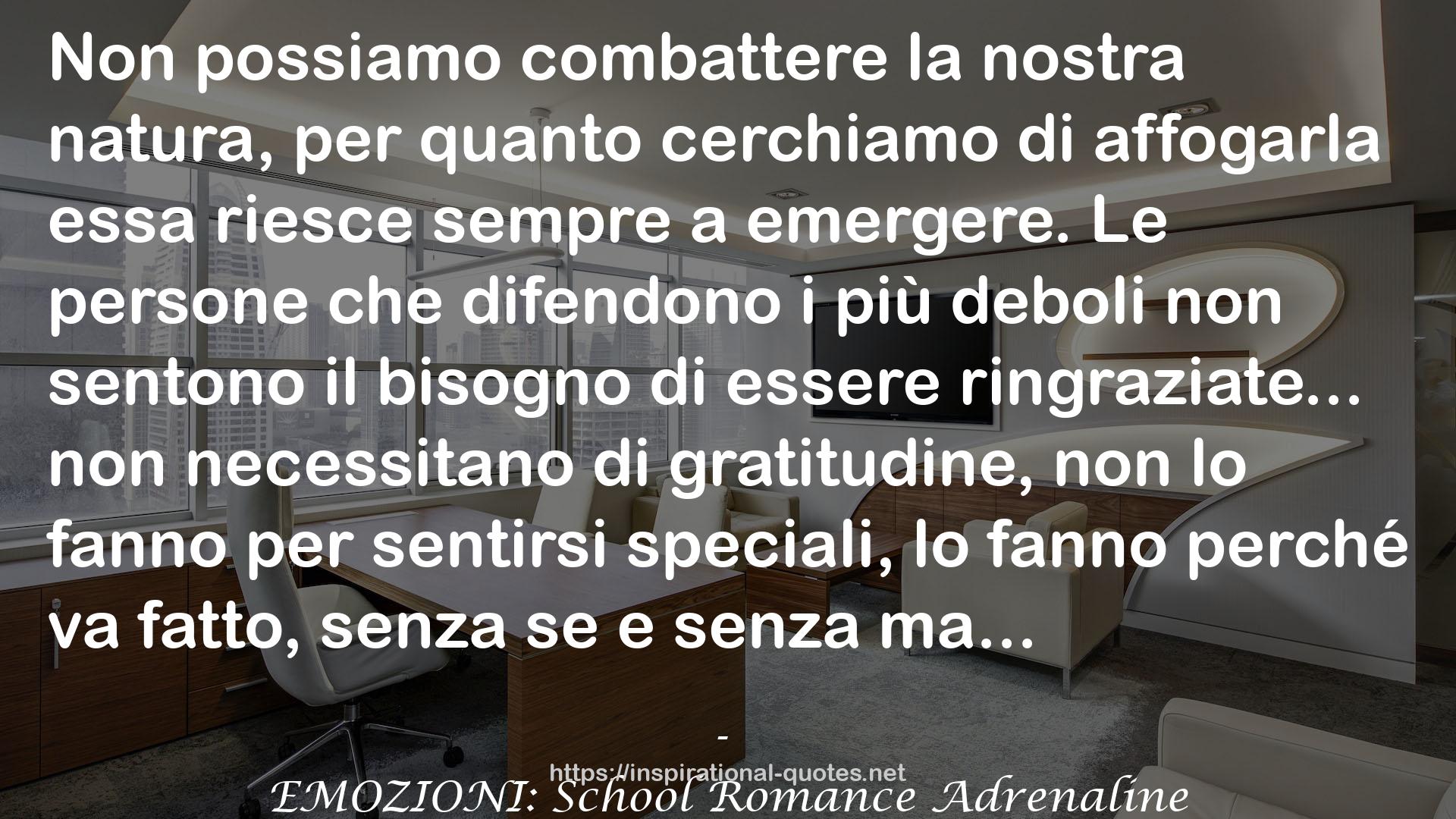 EMOZIONI: School Romance Adrenaline QUOTES