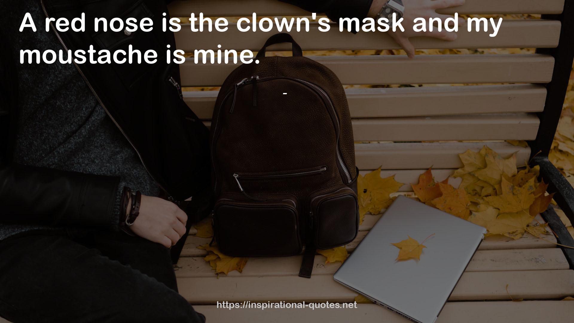 the clown's mask  QUOTES