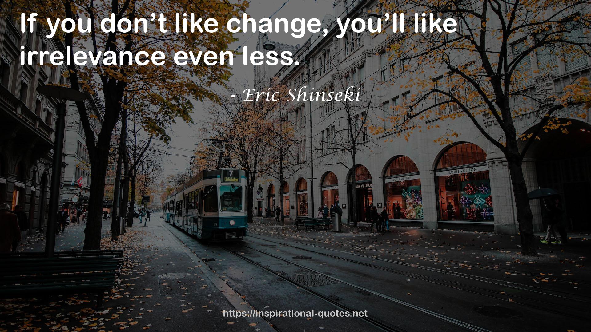 Eric Shinseki QUOTES