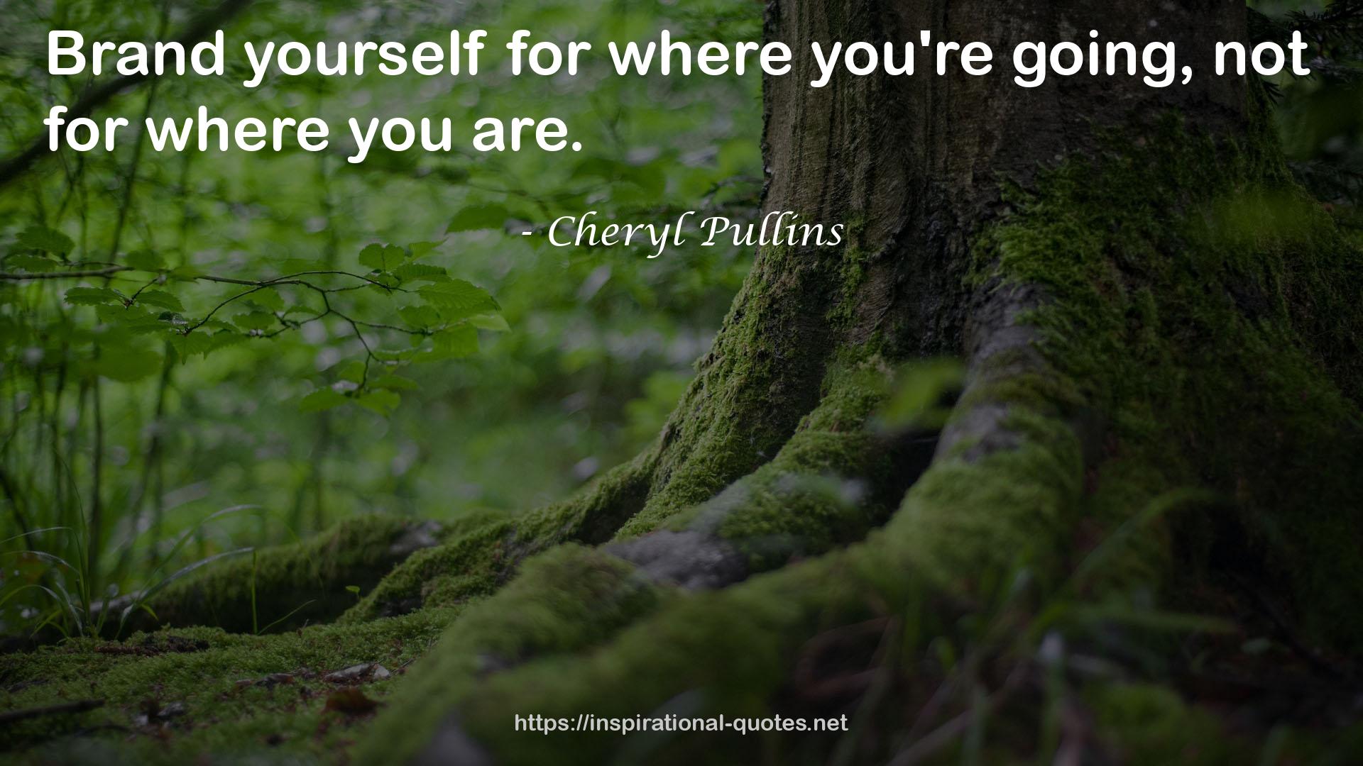 Cheryl Pullins QUOTES