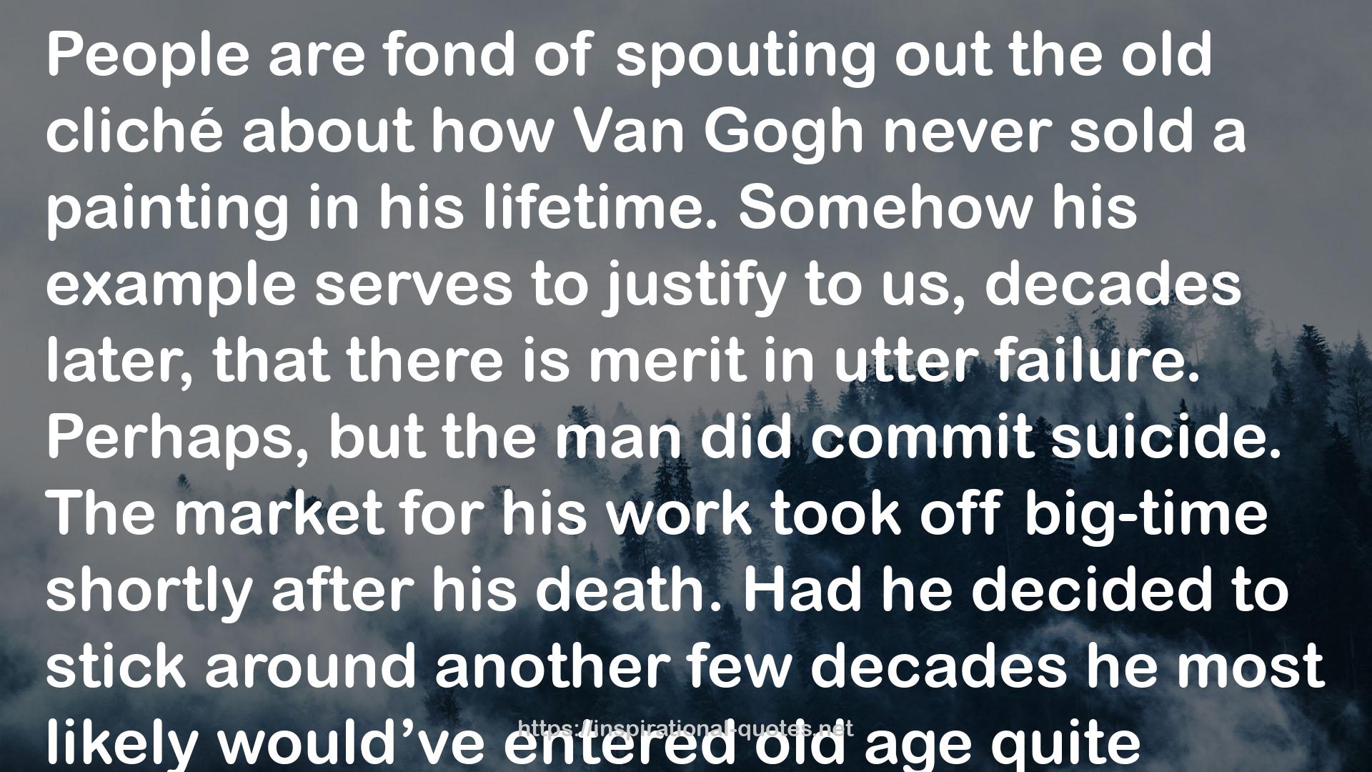 how Van Gogh  QUOTES