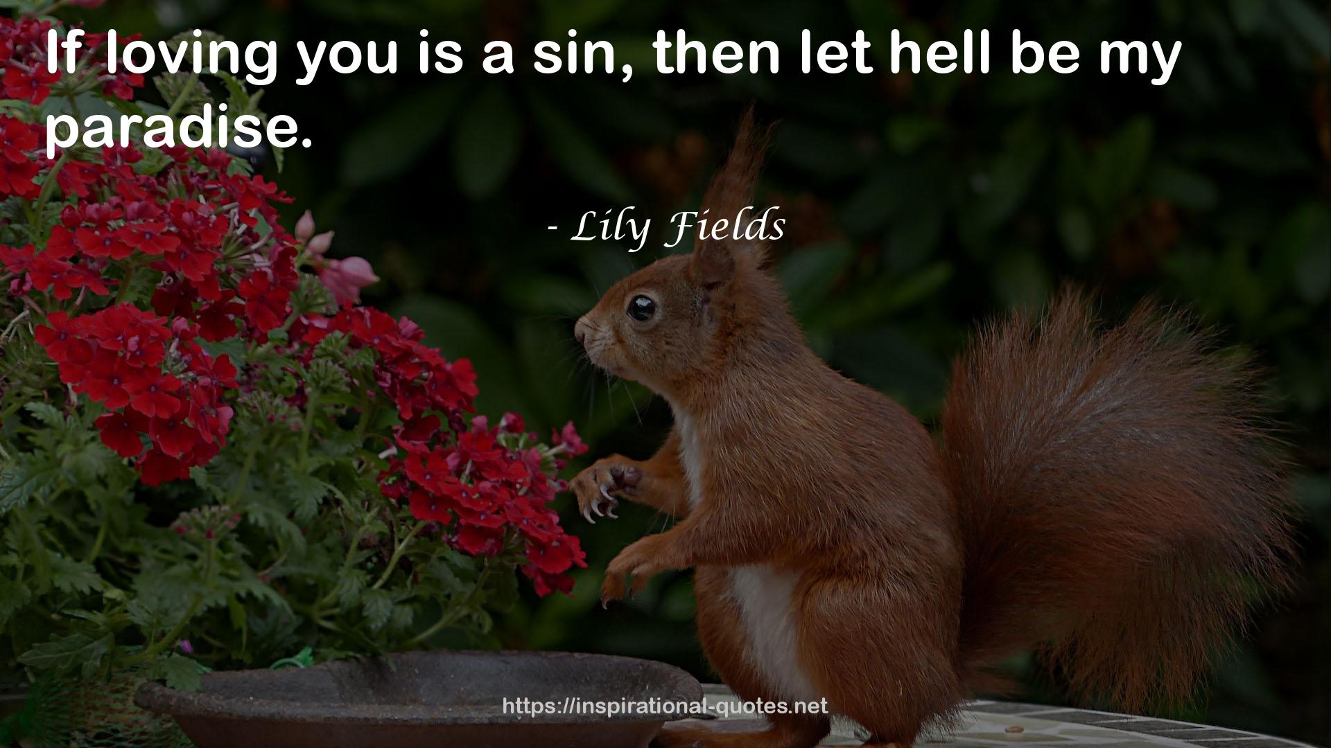 Lily Fields QUOTES