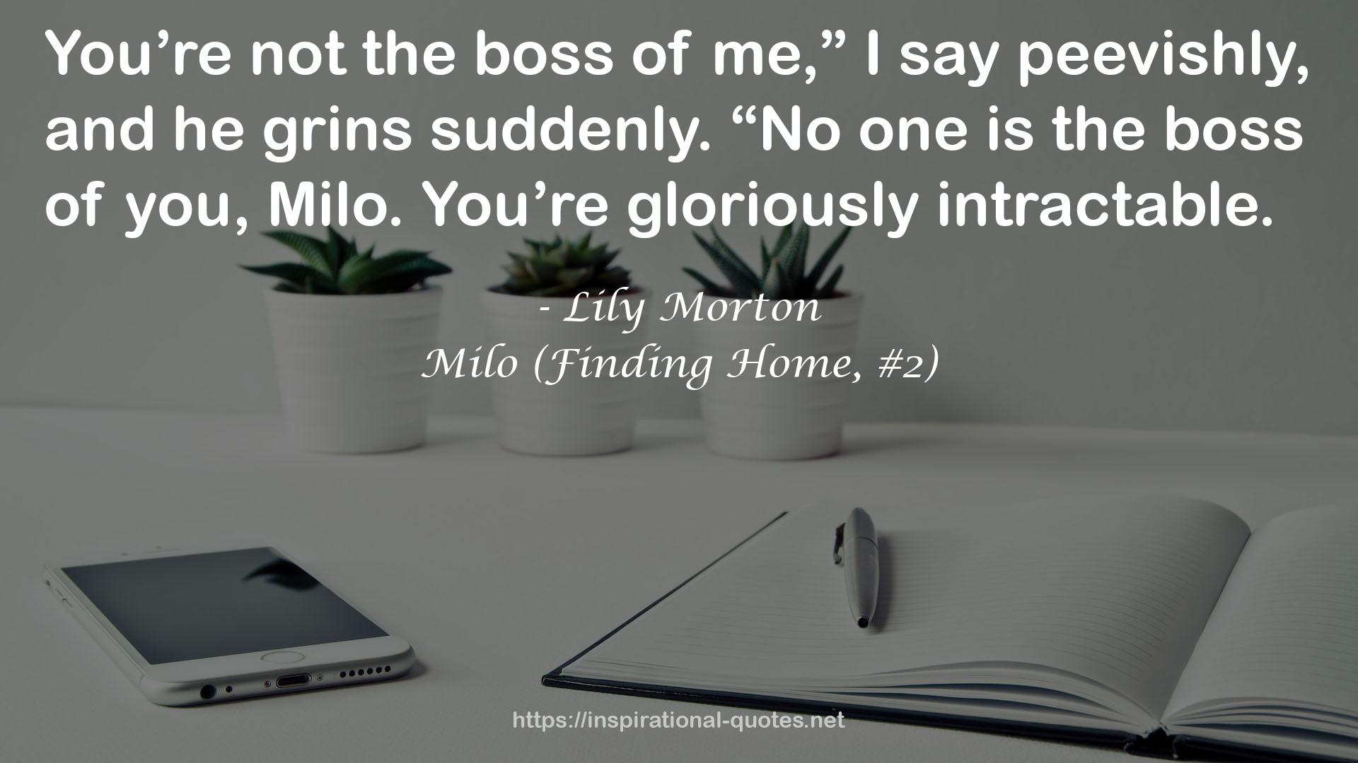 Milo (Finding Home, #2) QUOTES