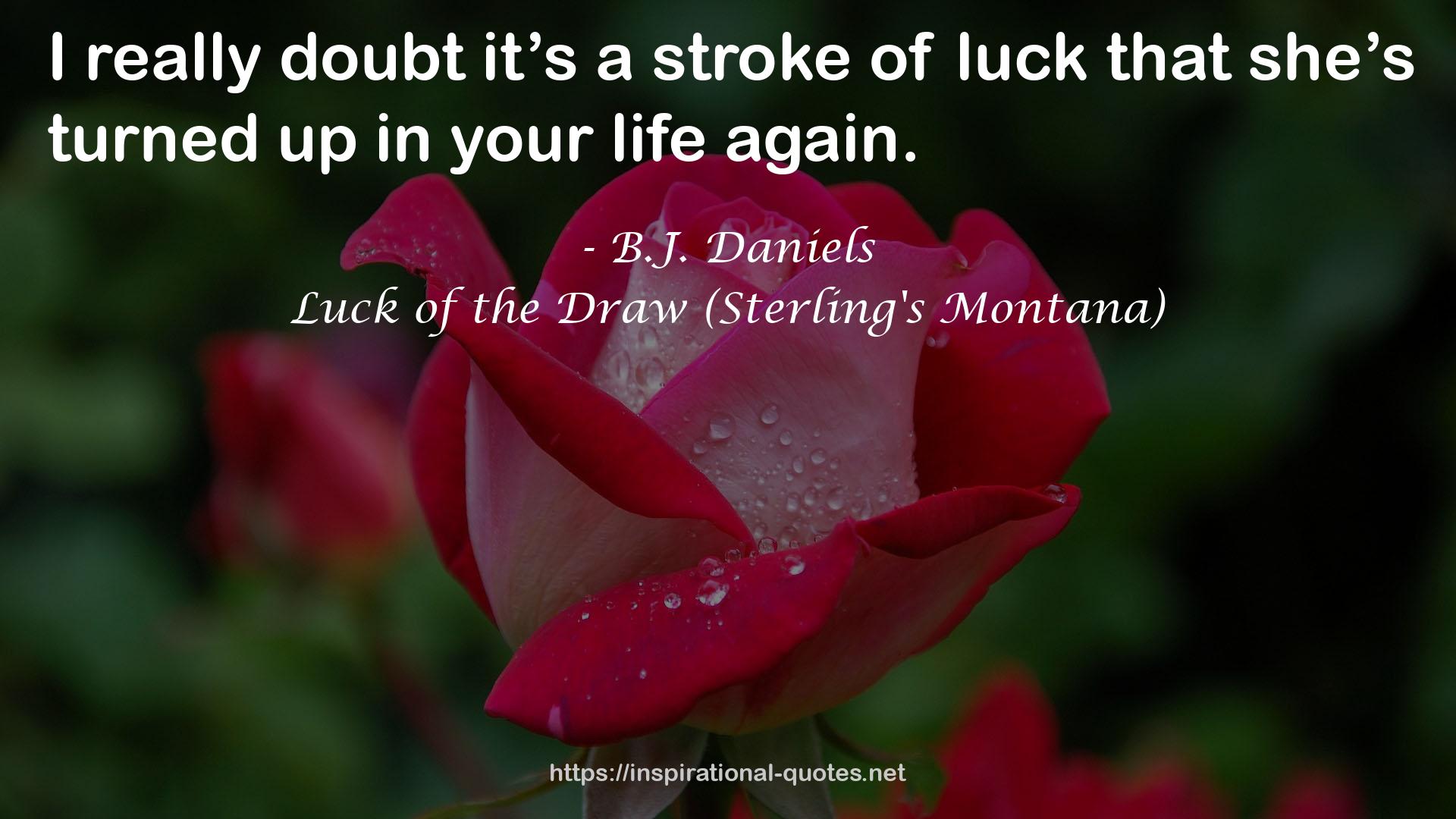 Luck of the Draw (Sterling's Montana) QUOTES