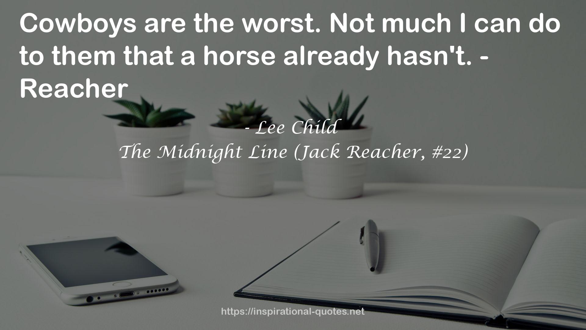 The Midnight Line (Jack Reacher, #22) QUOTES