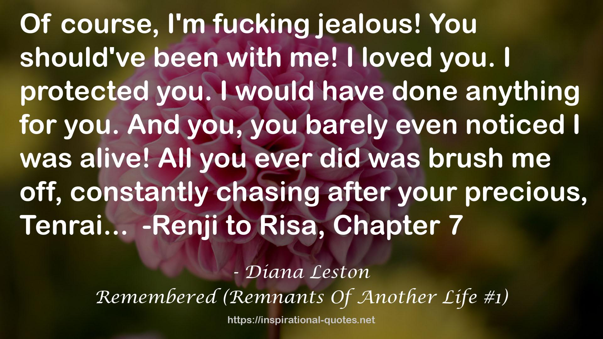 Remembered (Remnants Of Another Life #1) QUOTES