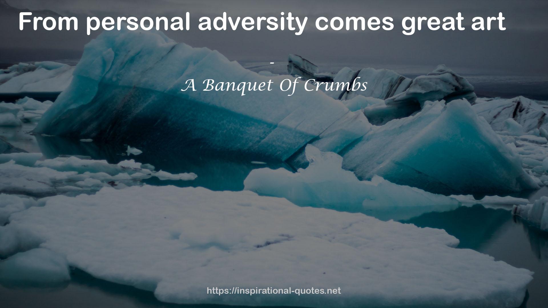 personal adversity  QUOTES