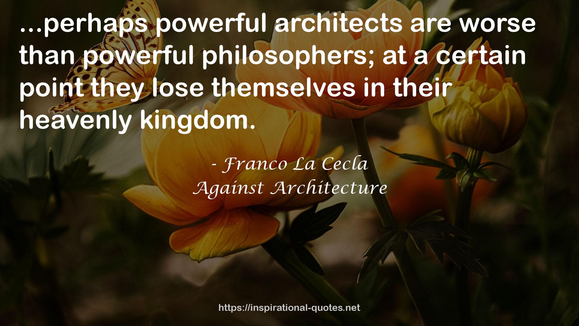 Against Architecture QUOTES