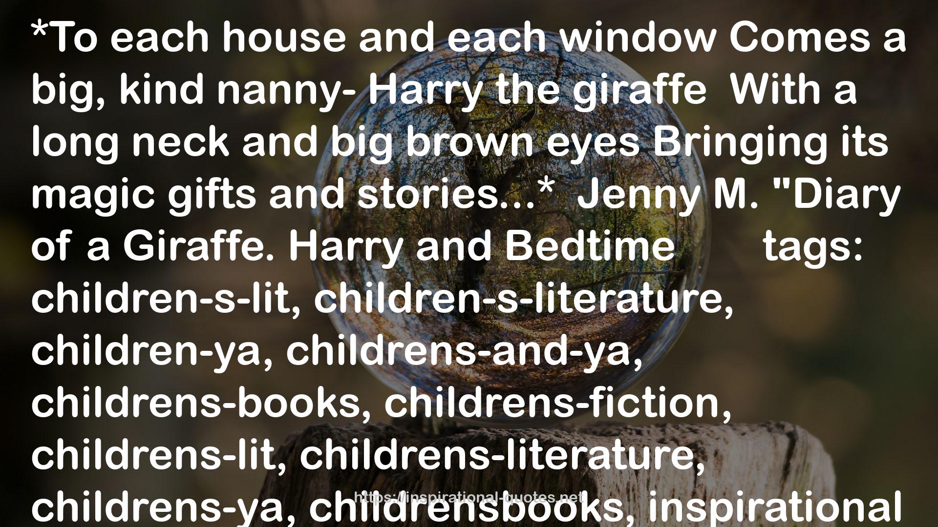 Diary of a Giraffe. Harry and Bedtime QUOTES