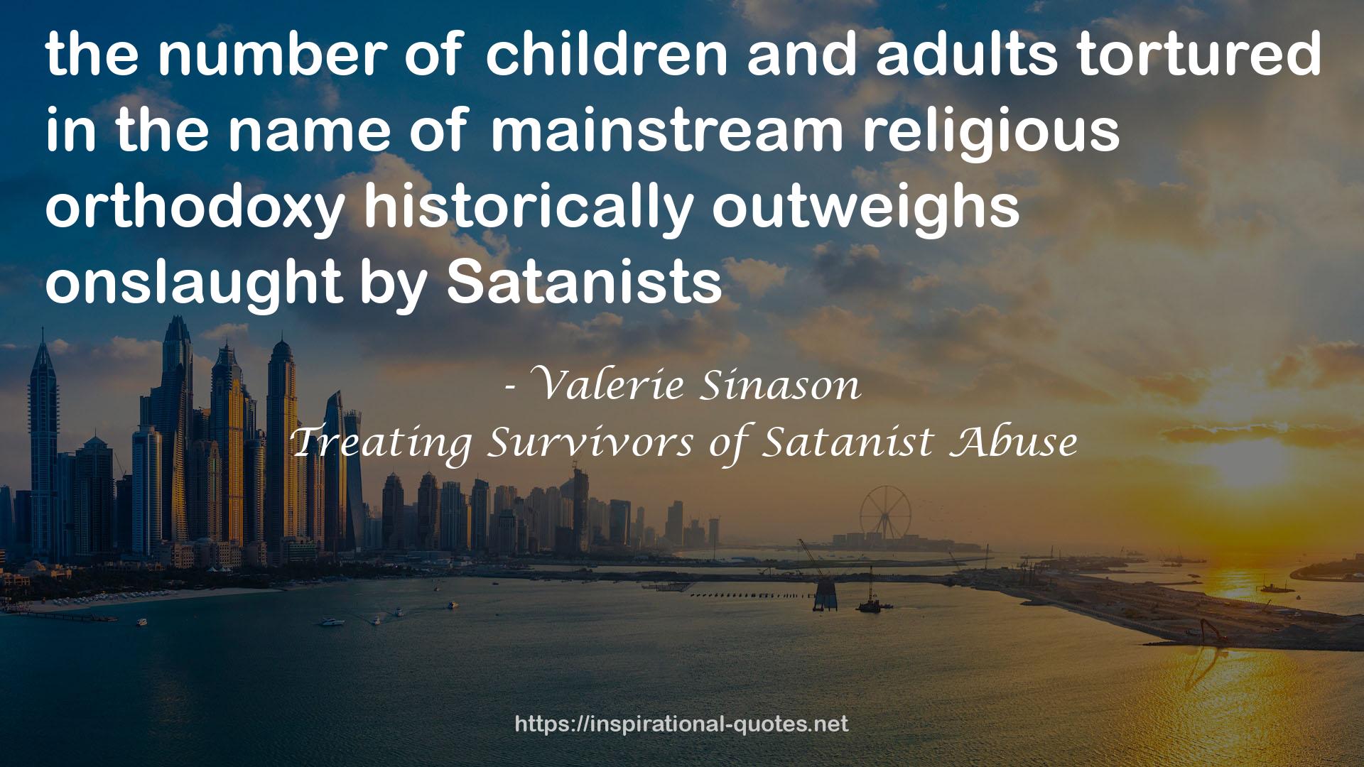 Treating Survivors of Satanist Abuse QUOTES