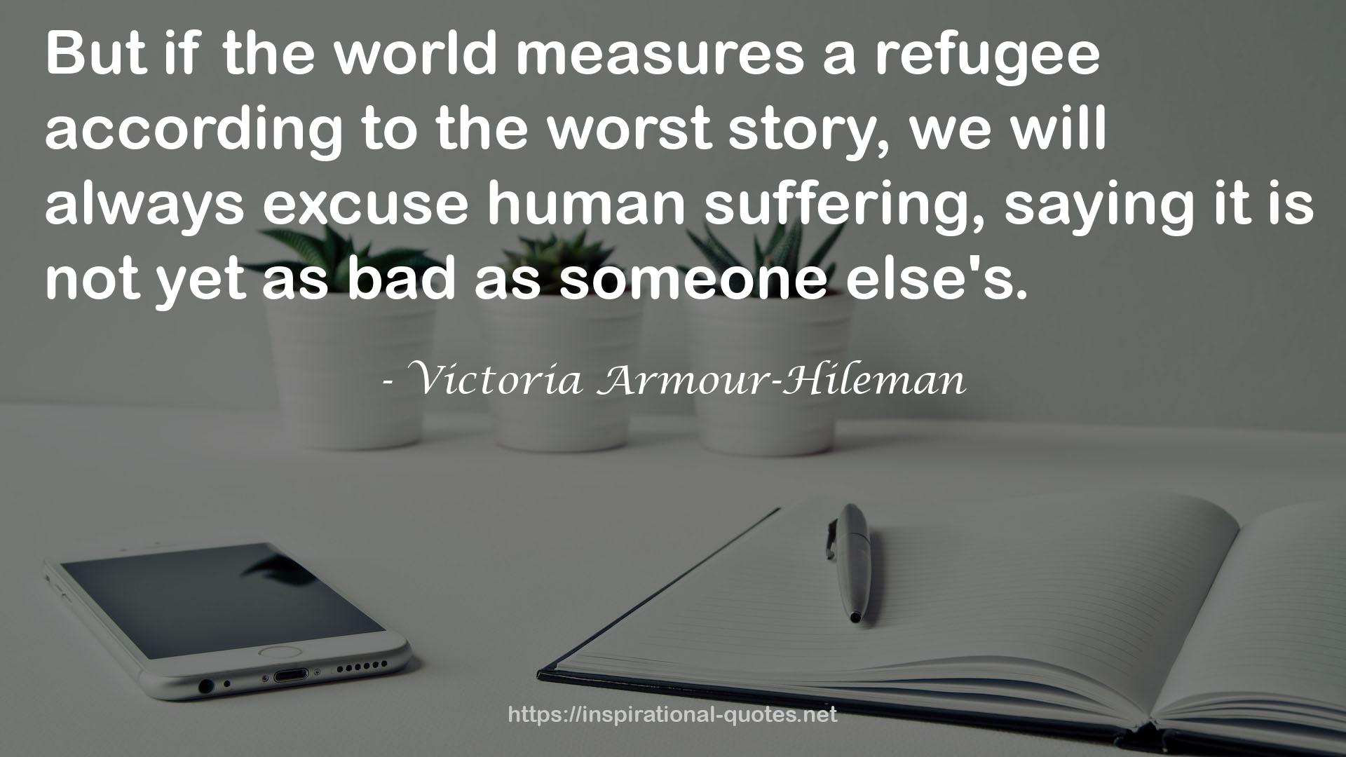 Victoria Armour-Hileman QUOTES