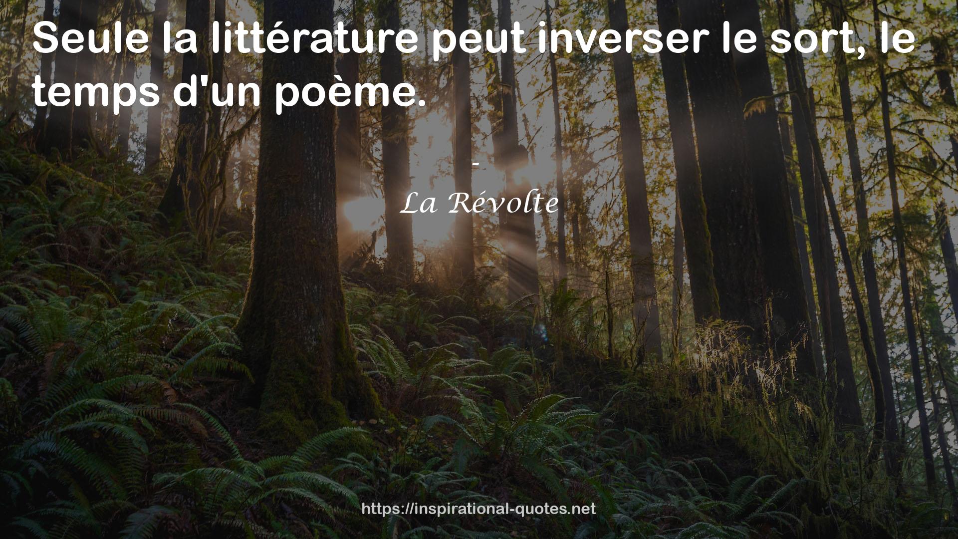 La Révolte QUOTES